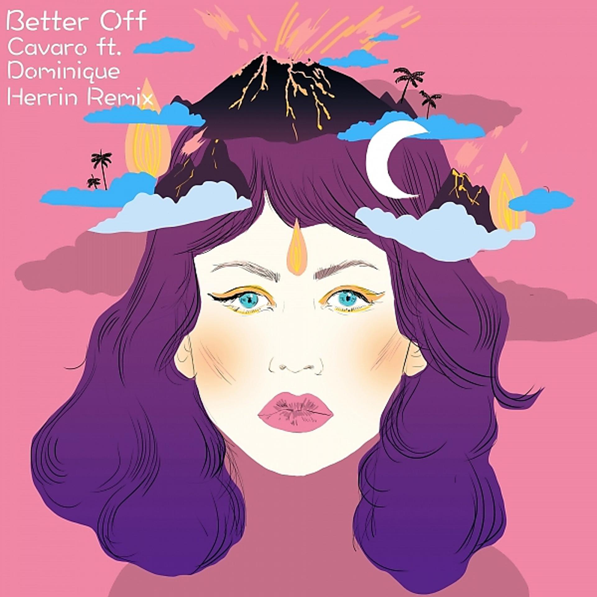 Постер альбома Better Off (Herrin Remix)