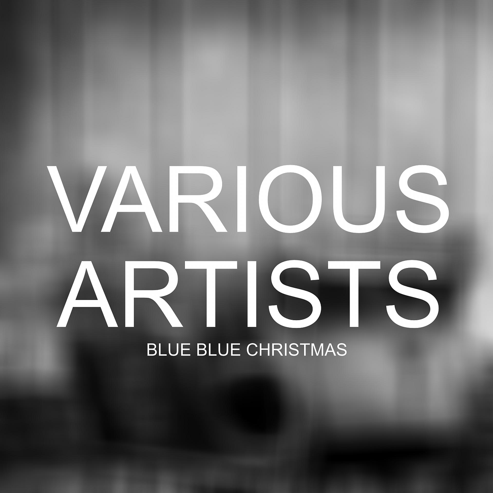 Постер альбома Blue Blue Christmas