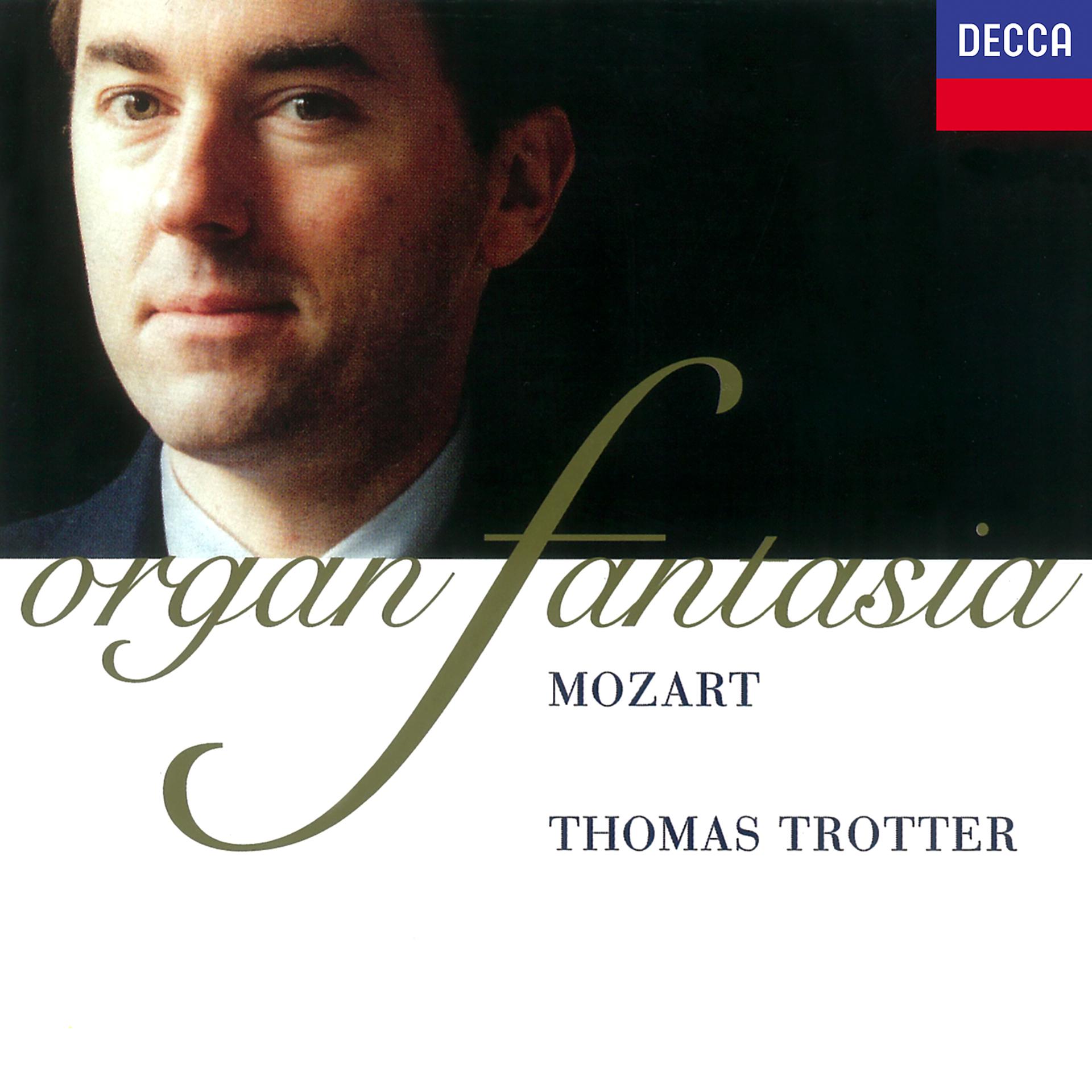 Постер альбома Mozart: Fantasia - Organ Works