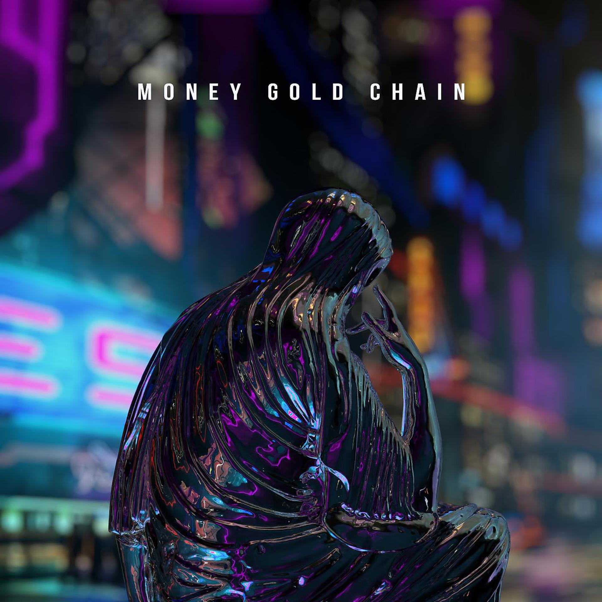 Постер альбома Money Gold Chain (feat. Kent Archie)
