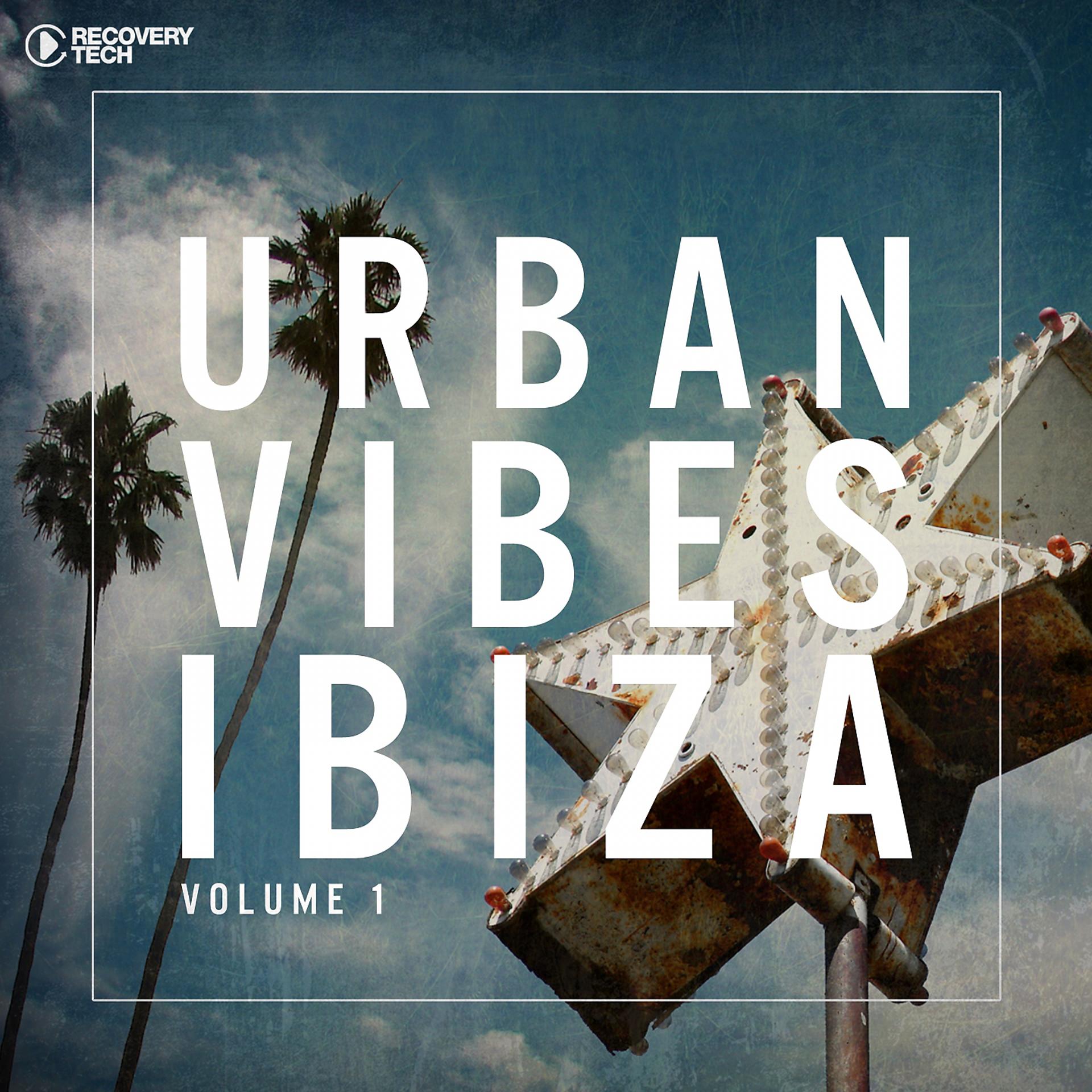 Постер альбома Urban Vibes Ibiza, Vol. 1