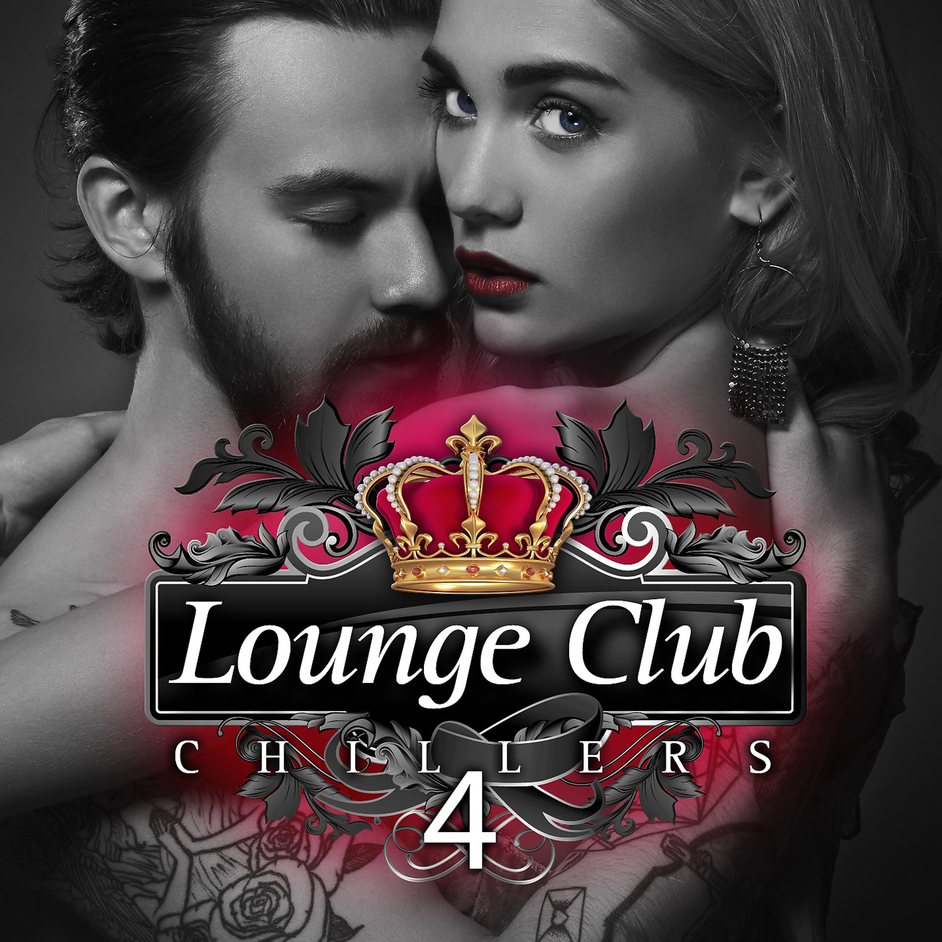 Постер альбома Lounge Club Chillers, Vol. 4