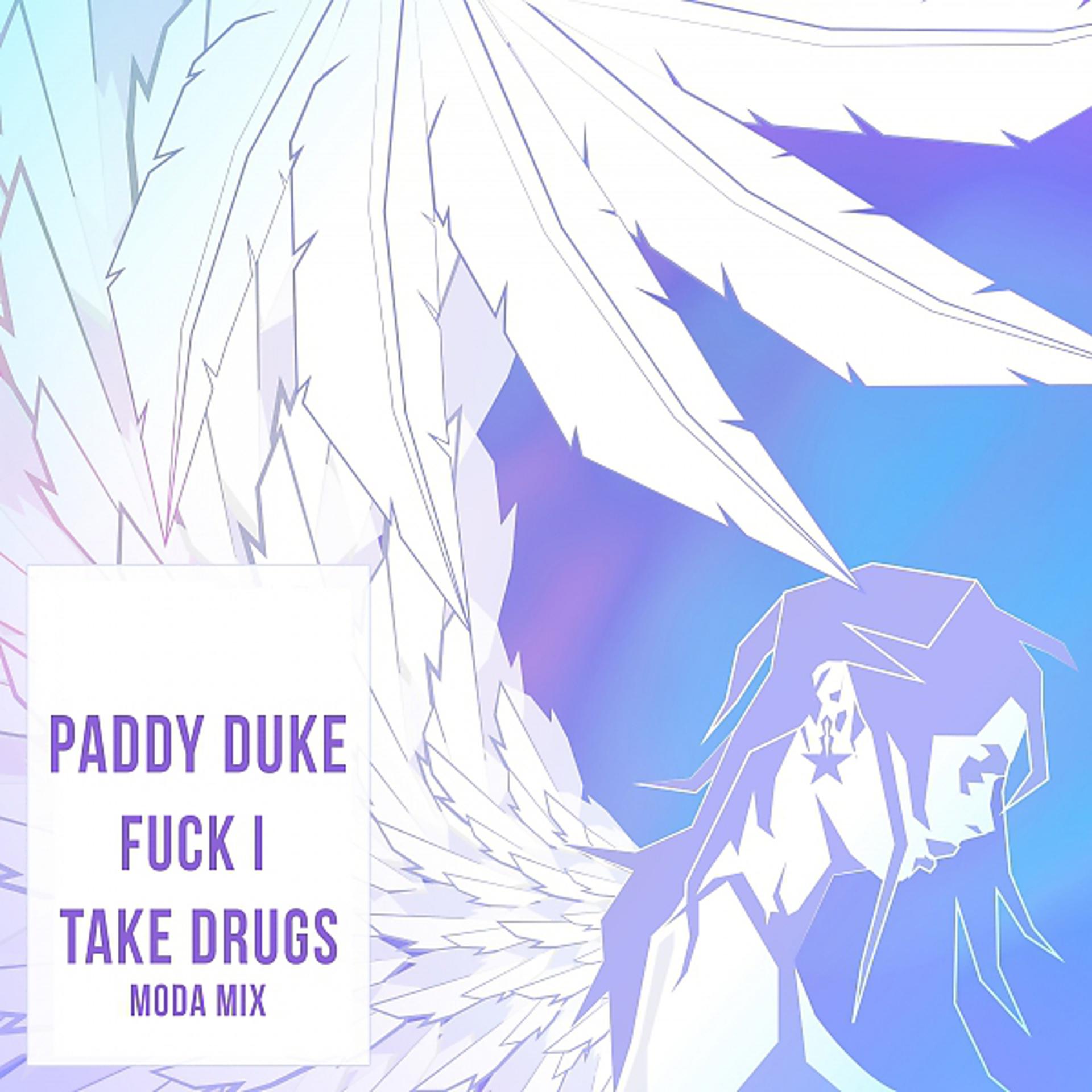 Постер альбома Fuck I Take Drugs