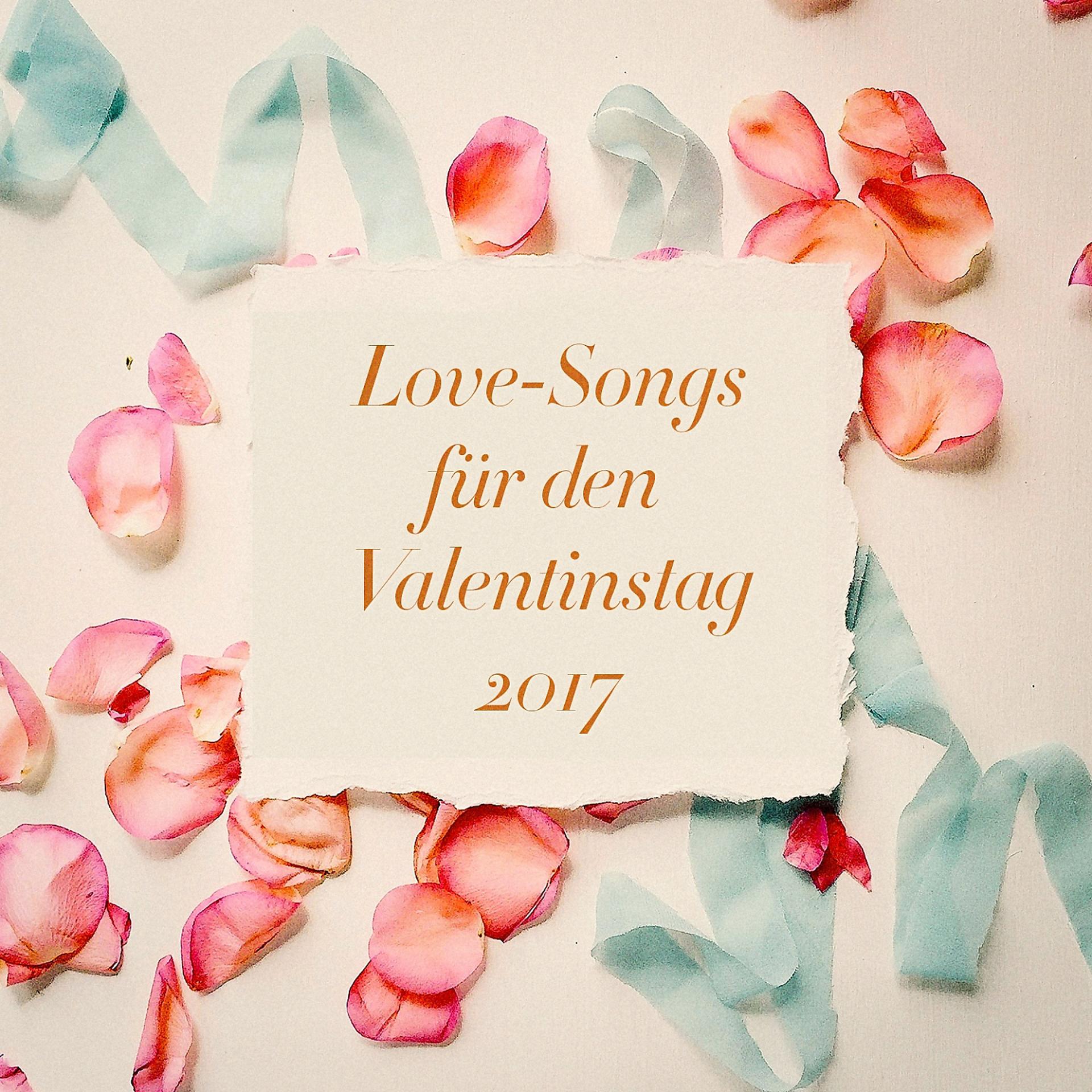 Постер альбома Love-Songs für den Valentinstag 2017