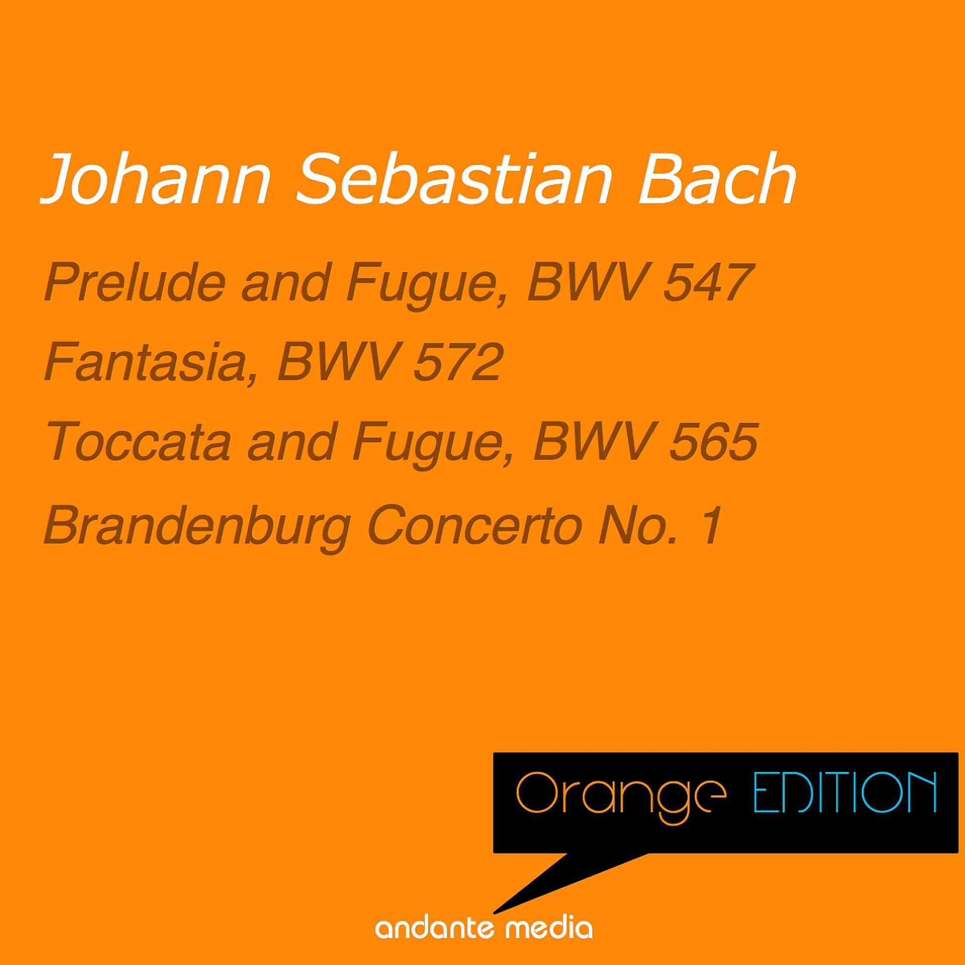 Постер альбома Orange Edition - Bach: Fantasia & Brandenburg Concerto No. 1
