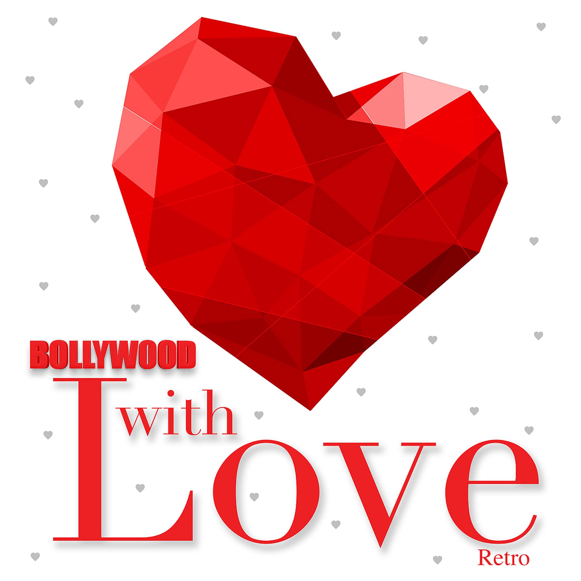 Постер альбома Bollywood With Love - Retro