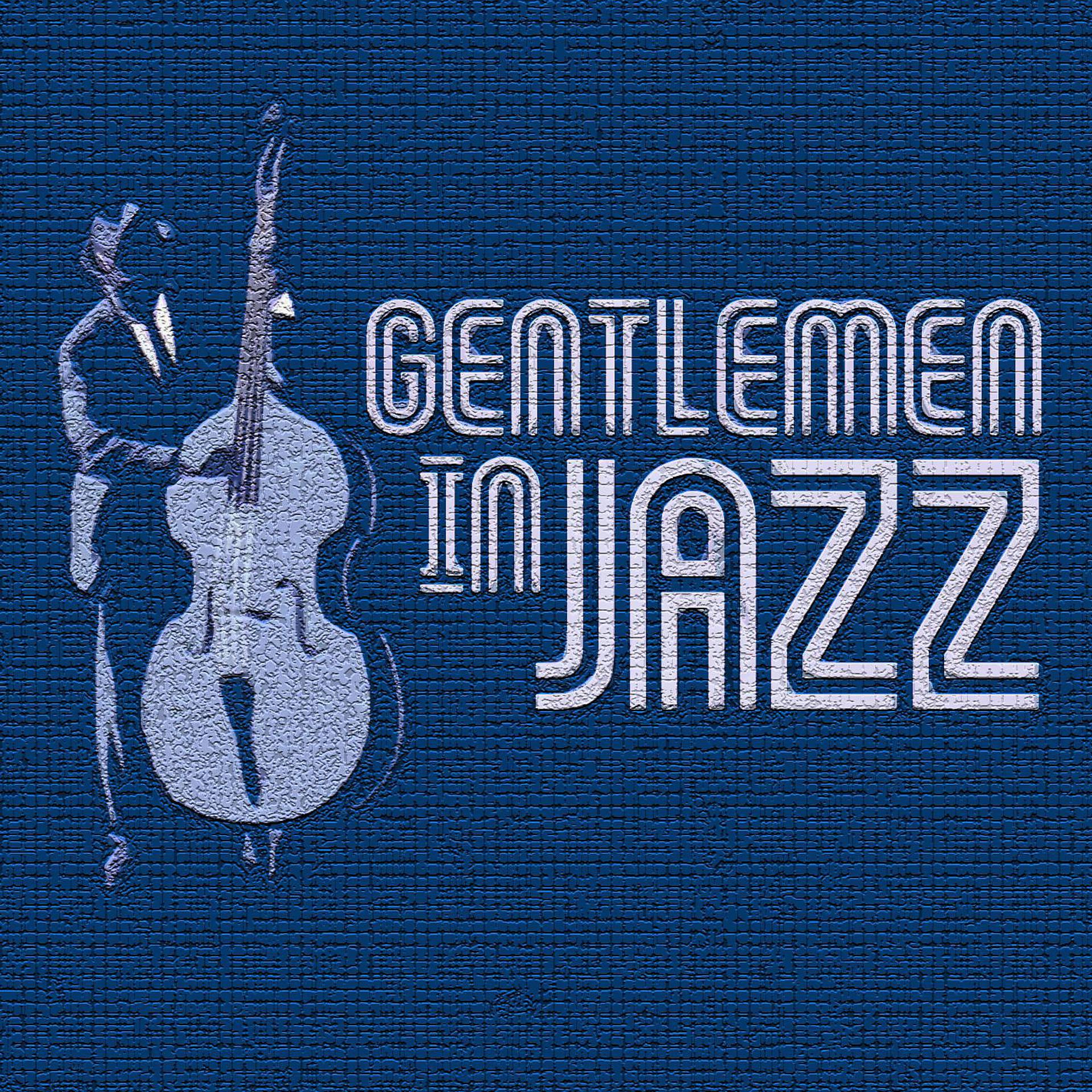 Постер альбома Gentlemen In Jazz