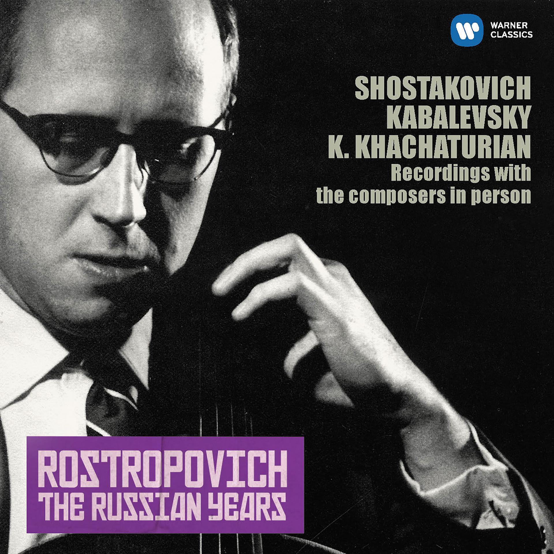 Постер альбома Shostakovich, Kabalevsky & Khachaturian, Karen: Cello Sonatas (The Russian Years)