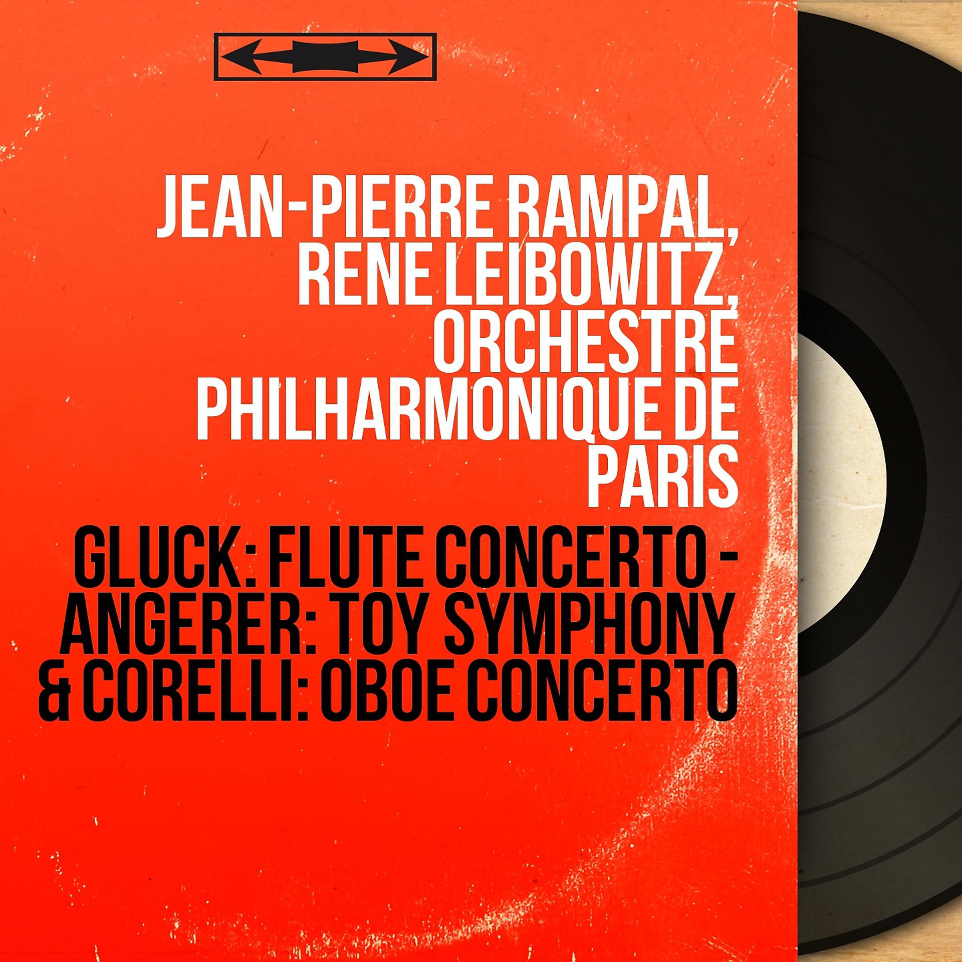 Постер альбома Gluck: Flute Concerto - Angerer: Toy Symphony & Corelli: Oboe Concerto