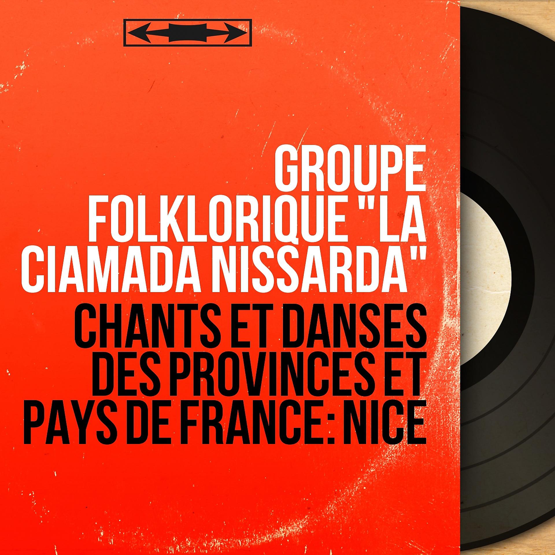 Постер альбома Chants et danses des provinces et pays de France: Nice