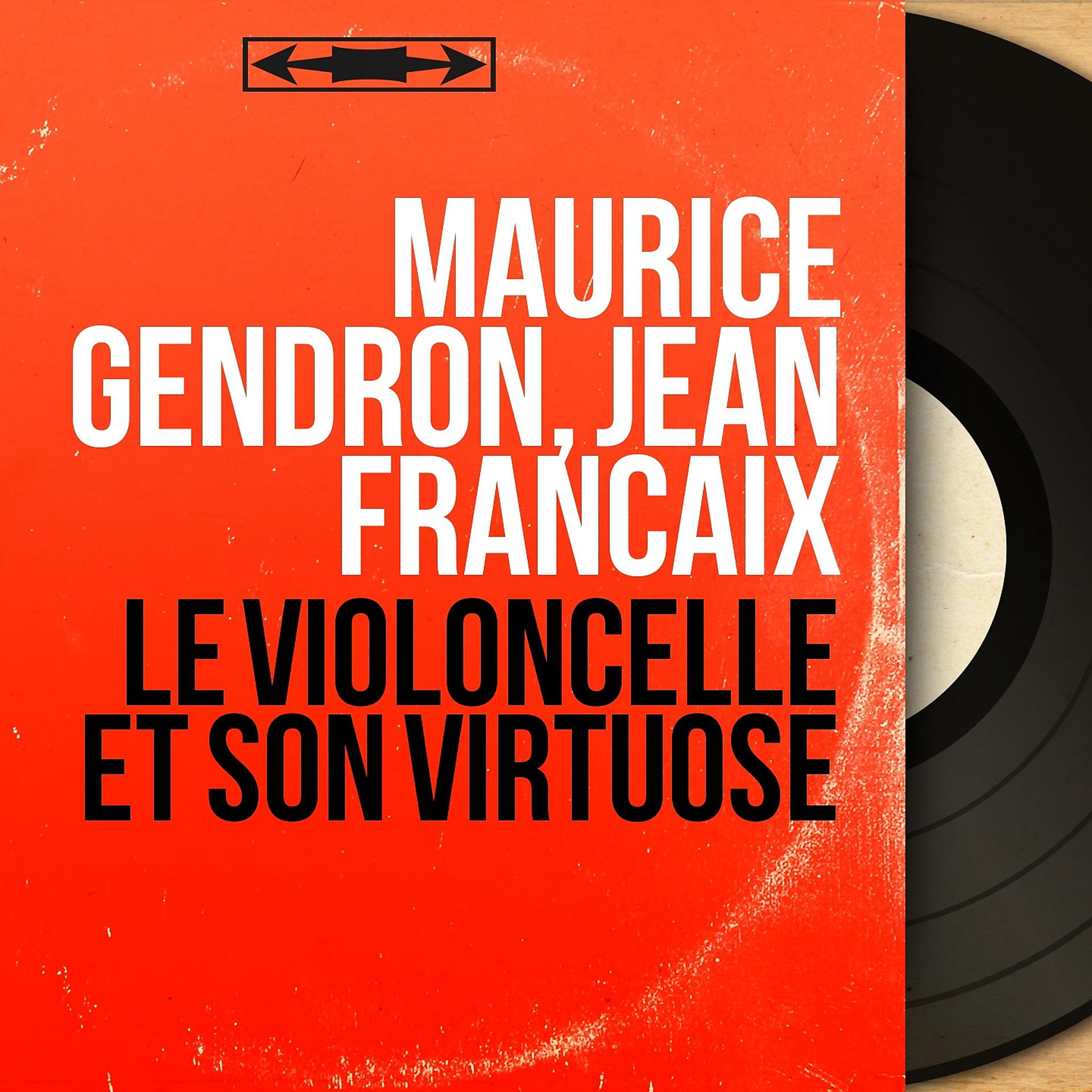 Постер альбома Le violoncelle et son virtuose