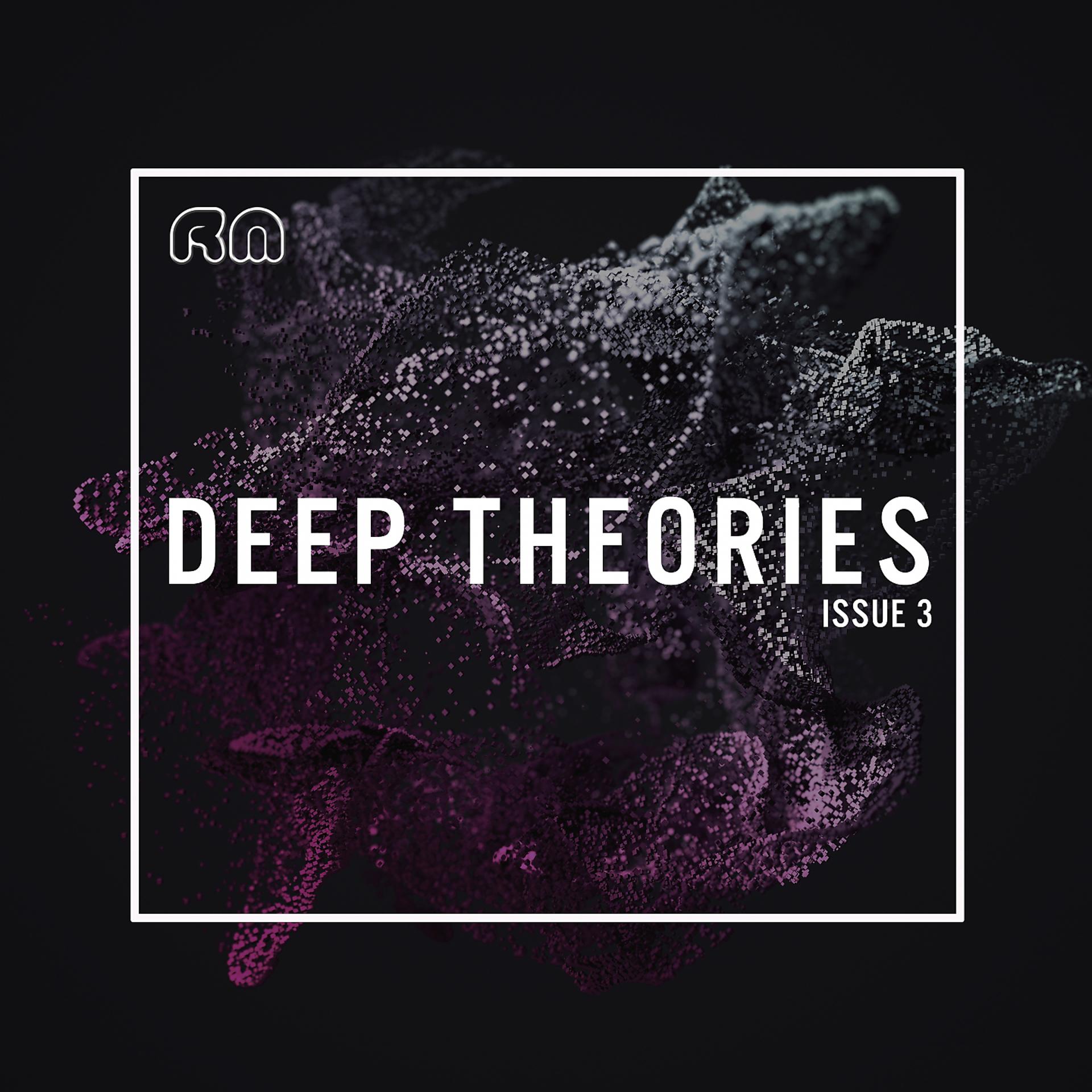 Постер альбома Deep Theories Issue 3