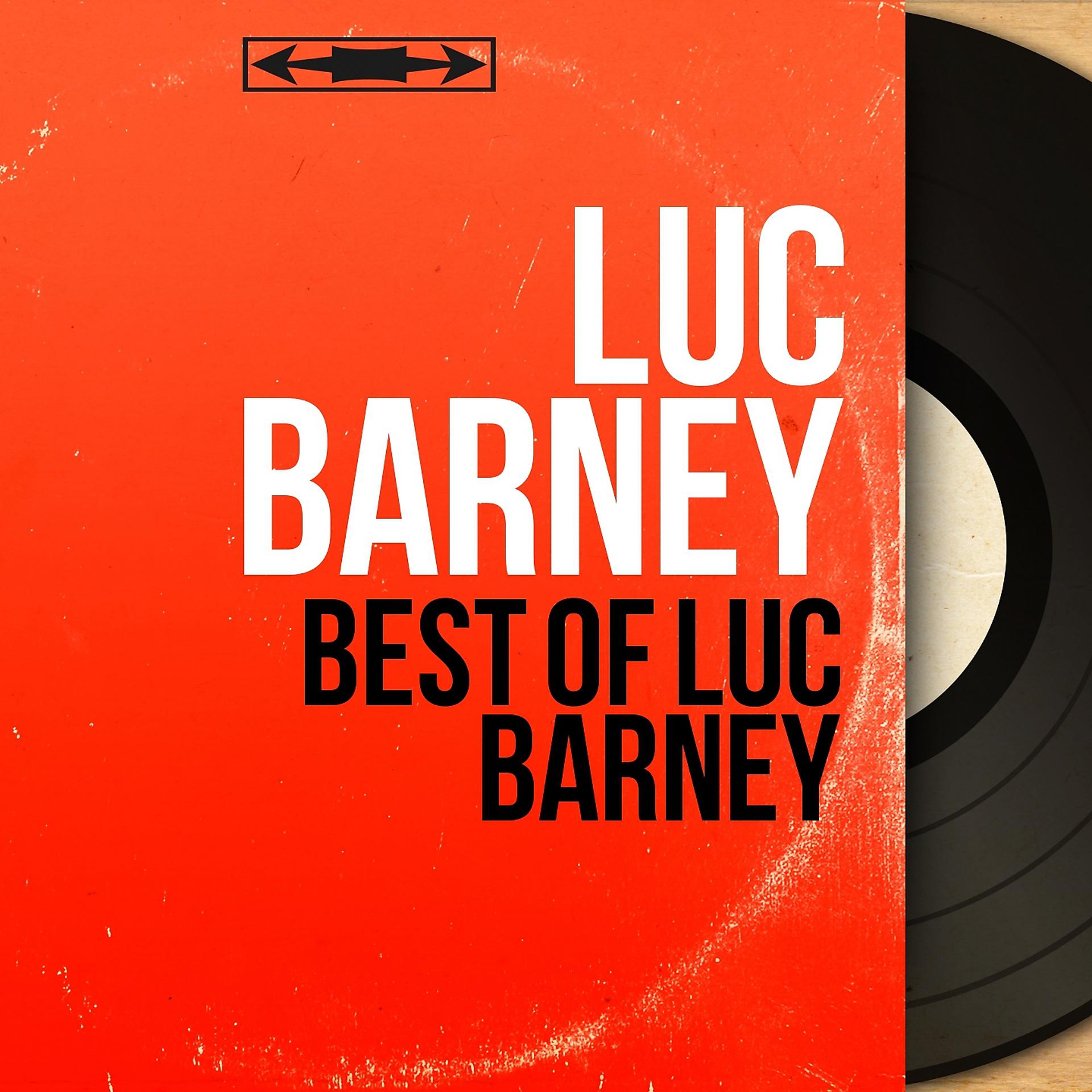 Постер альбома Best of Luc Barney