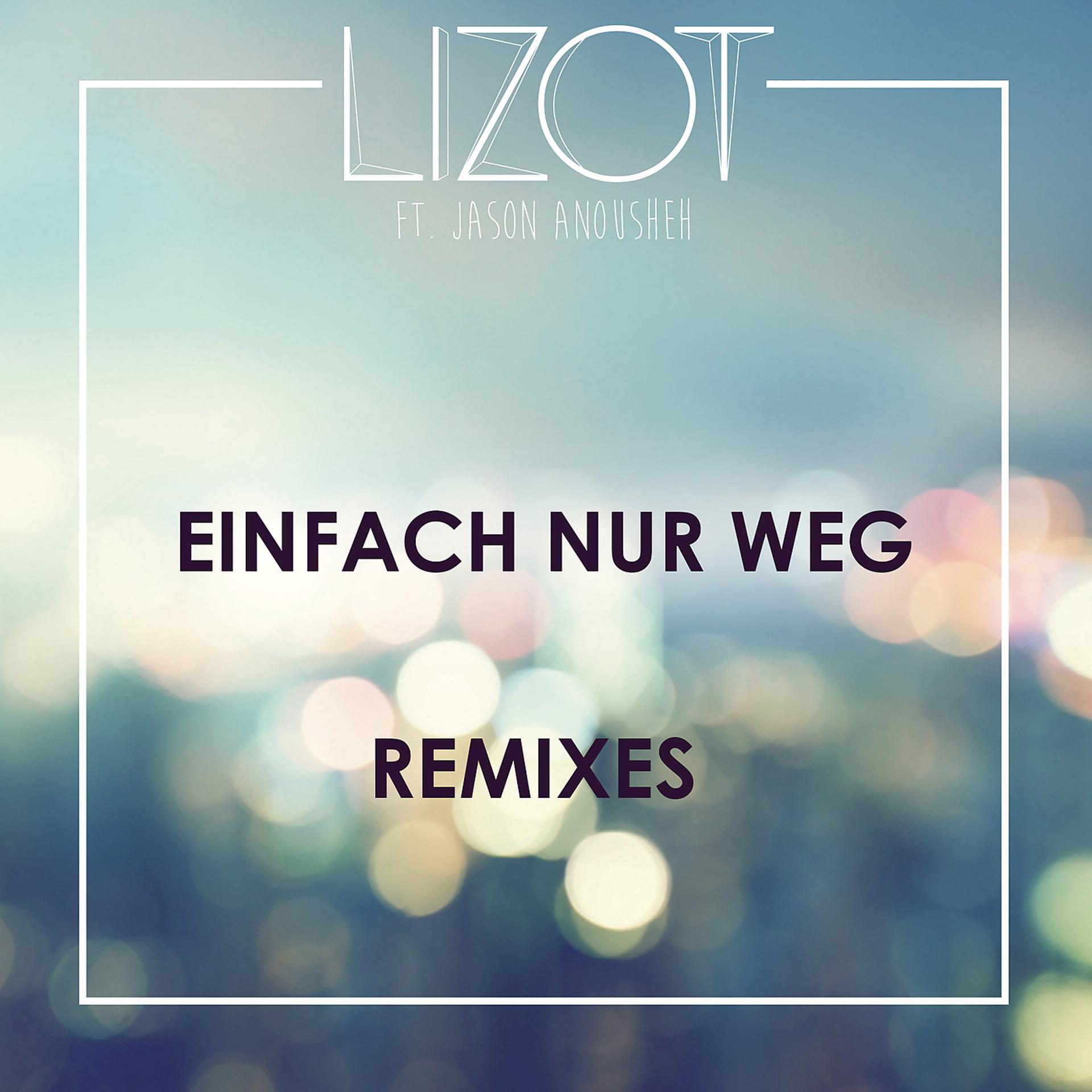 Постер альбома Einfach nur weg (Remixes)