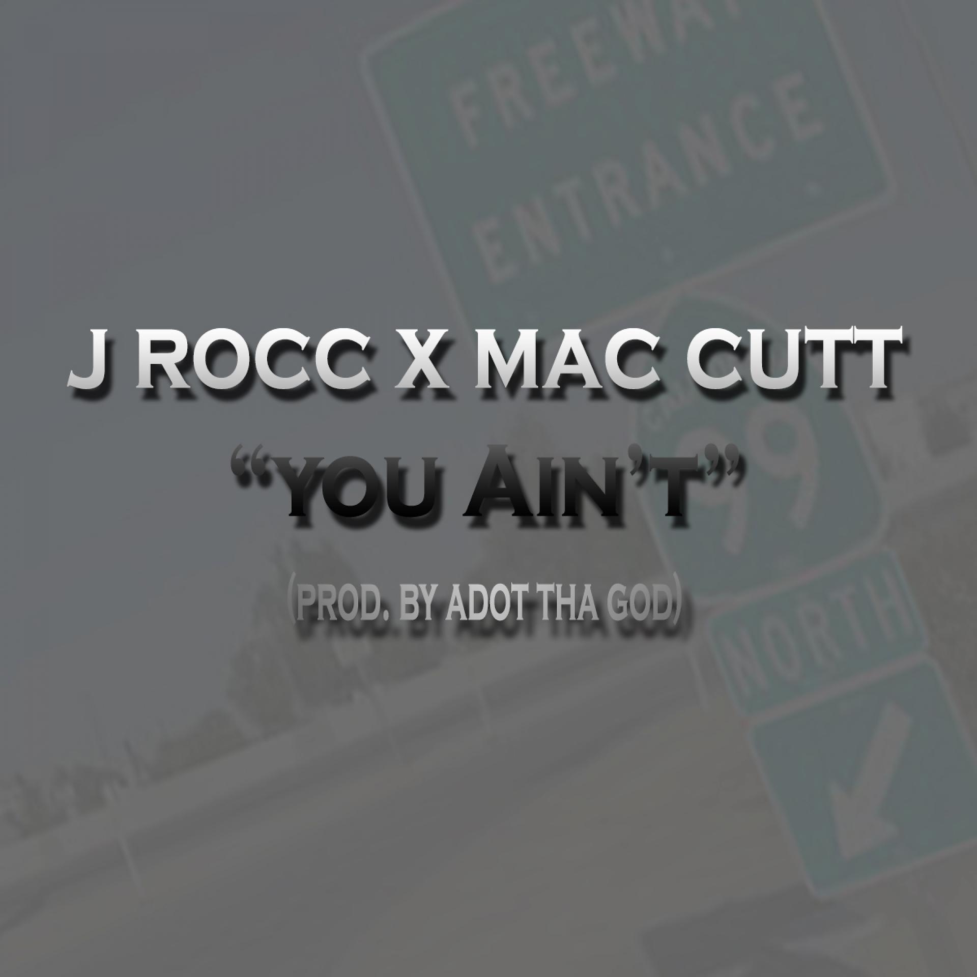 Постер альбома You Ain't (feat. Mac Cutt)
