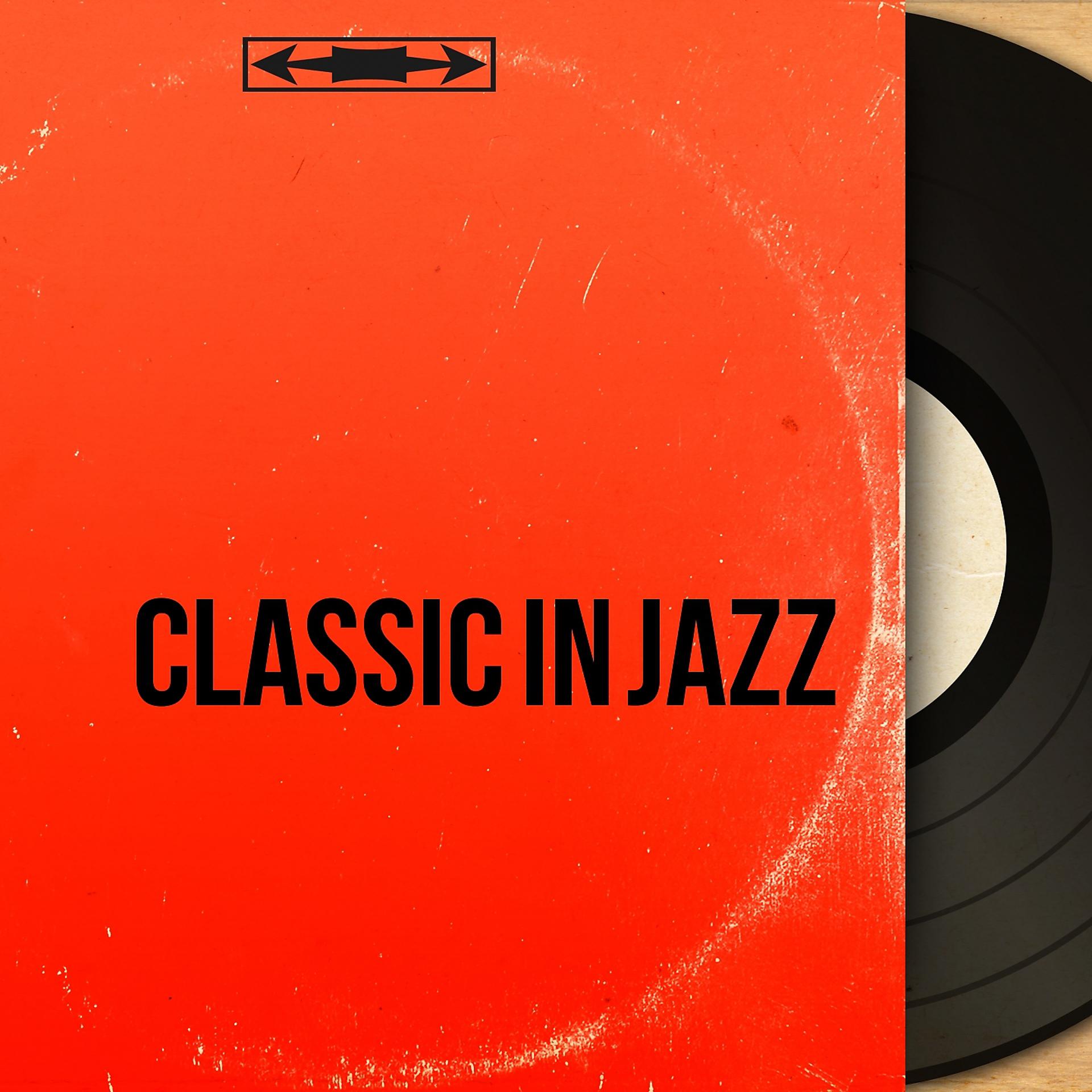 Постер альбома Classic in Jazz