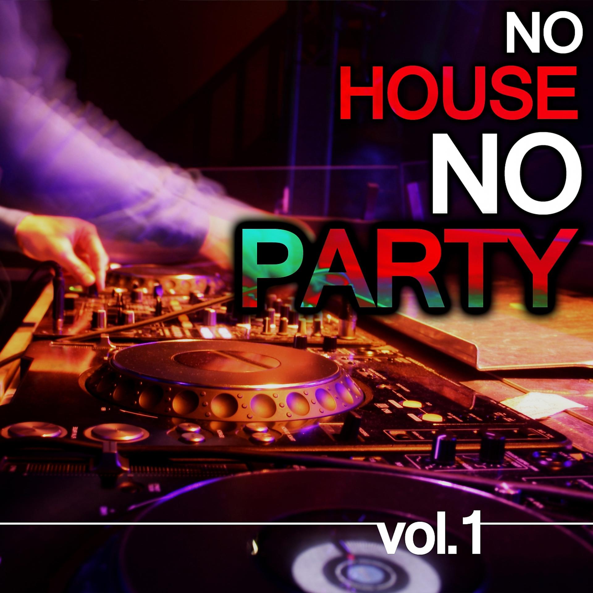 Постер альбома No House No Party Vol.1
