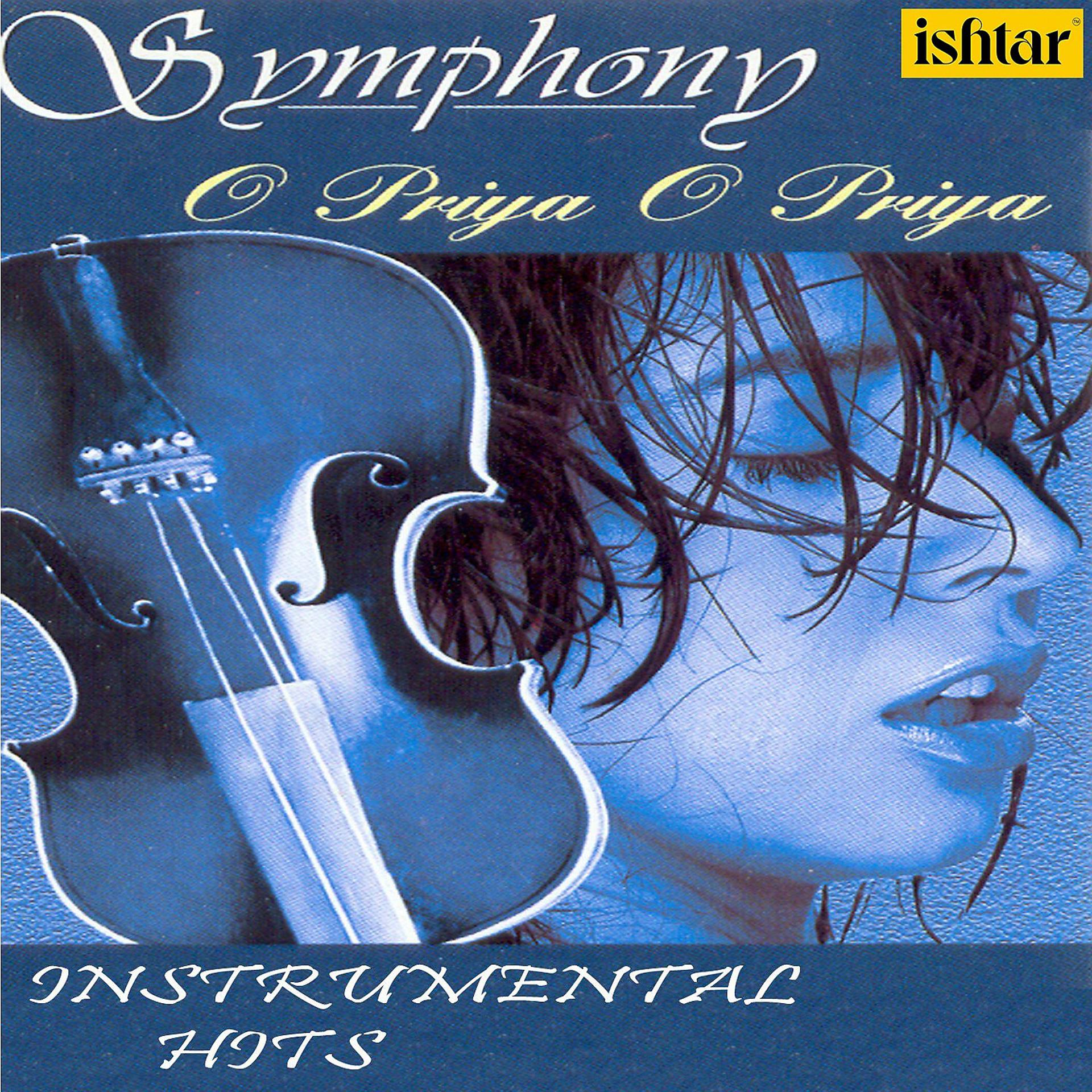 Постер альбома Symphony O Priya O Priya - Instrumental Hits