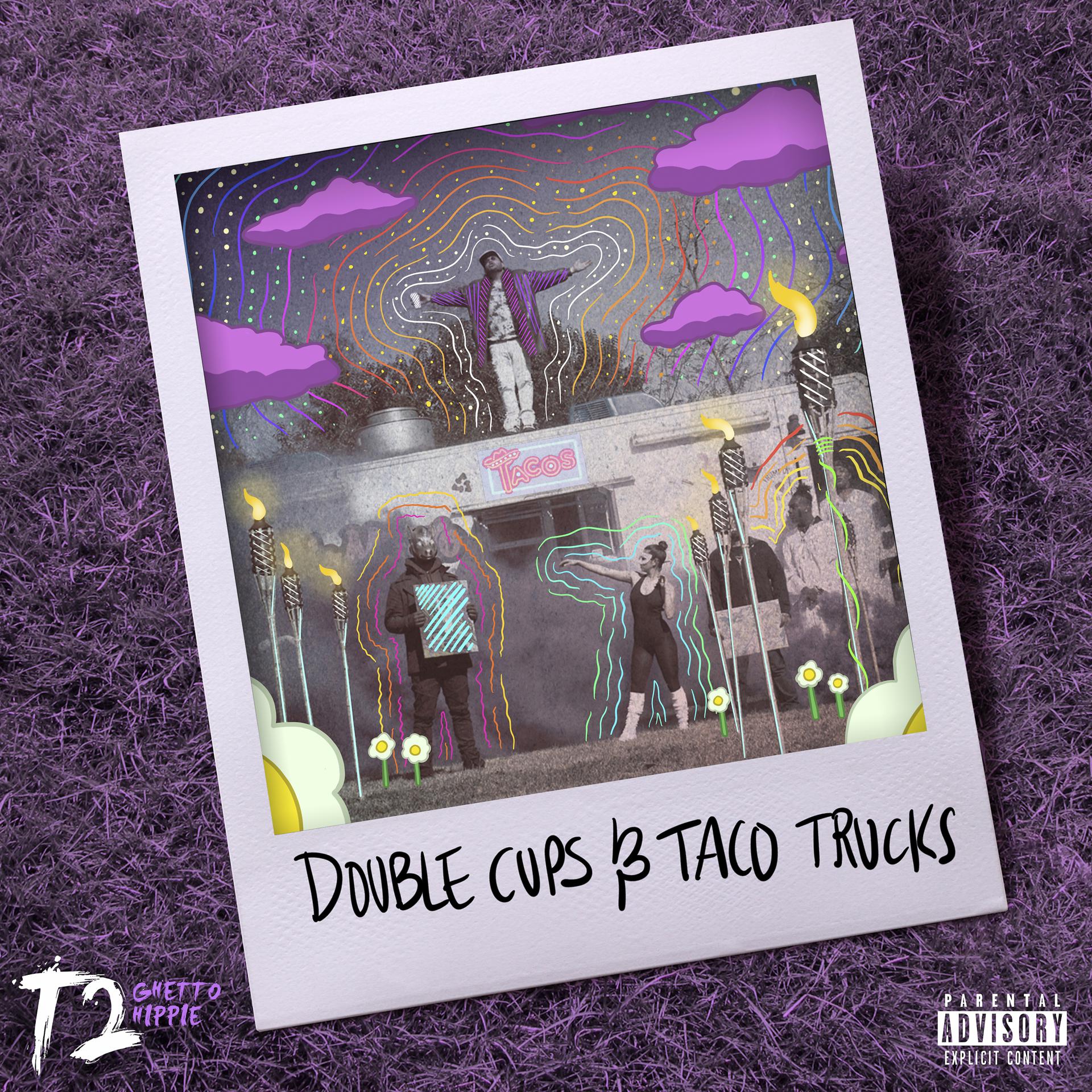 Постер альбома Double Cups & Taco Trucks