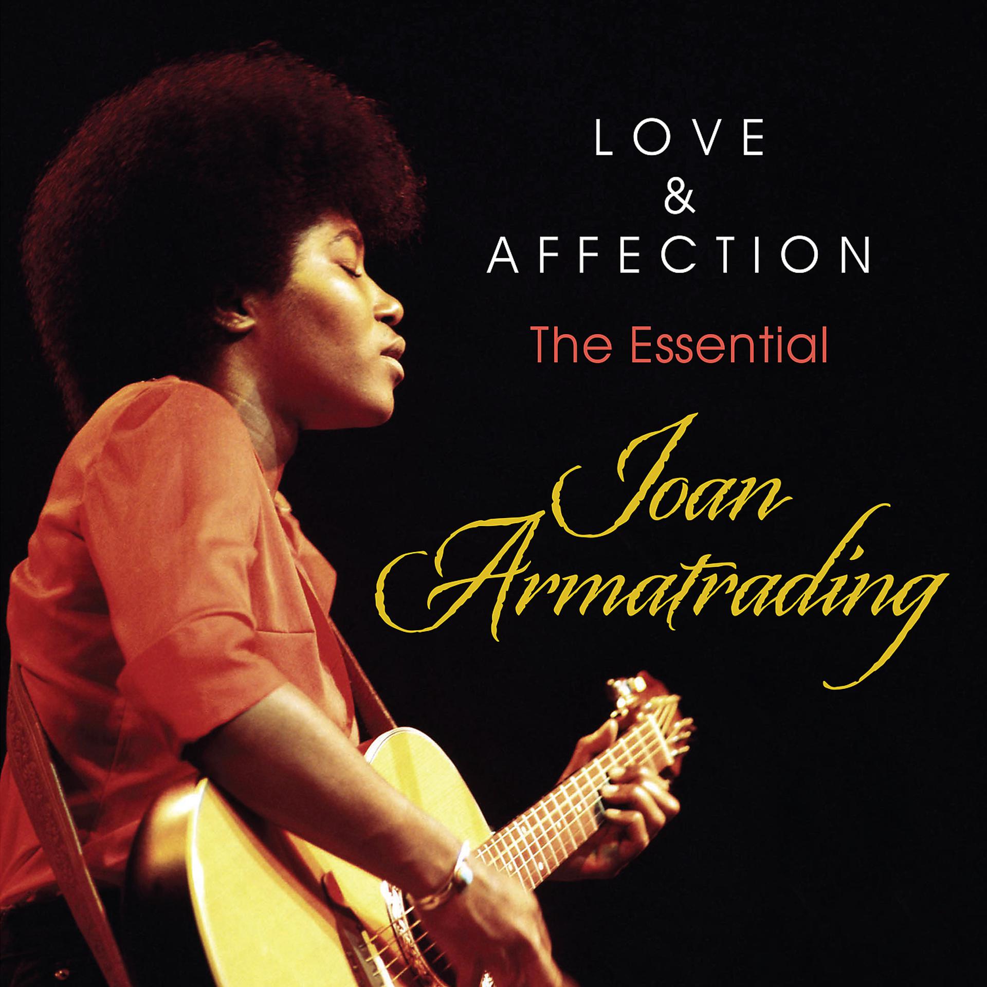 Постер альбома Love And Affection: The Essential Joan Armatrading