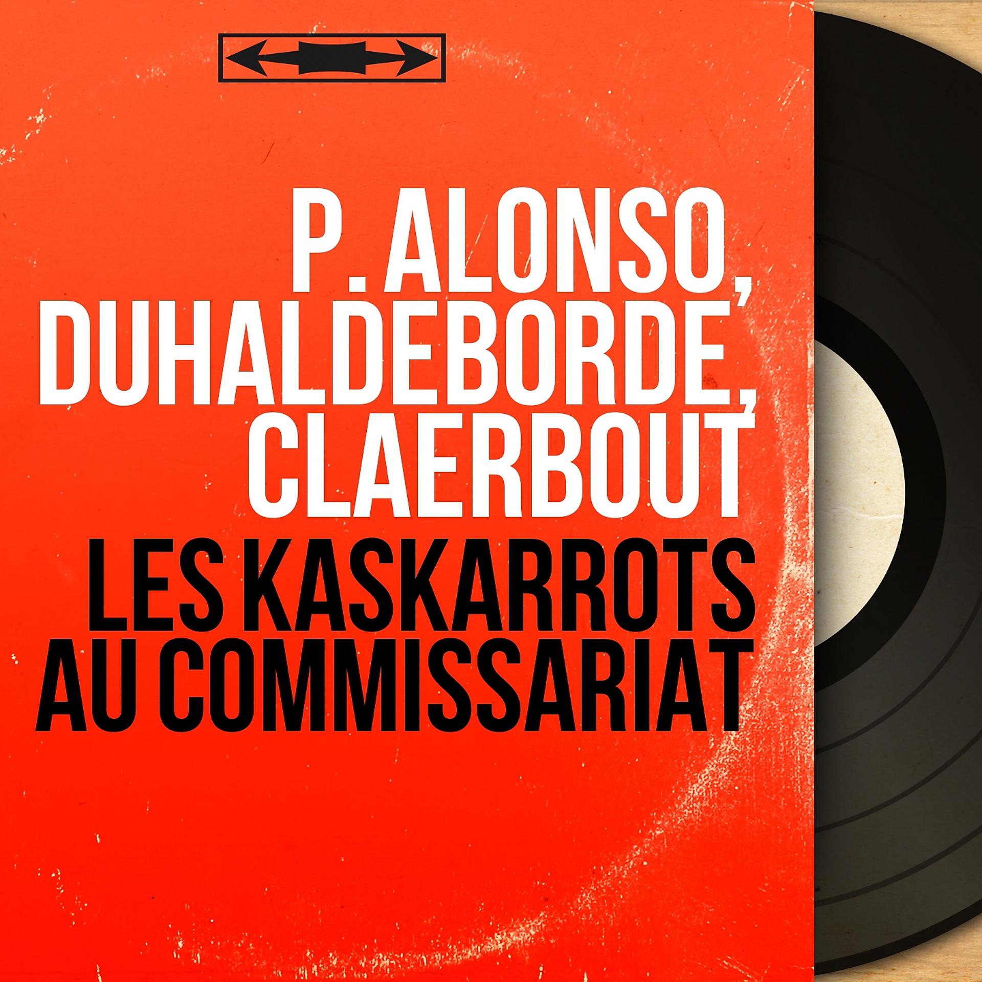 Постер альбома Les Kaskarrots au commissariat