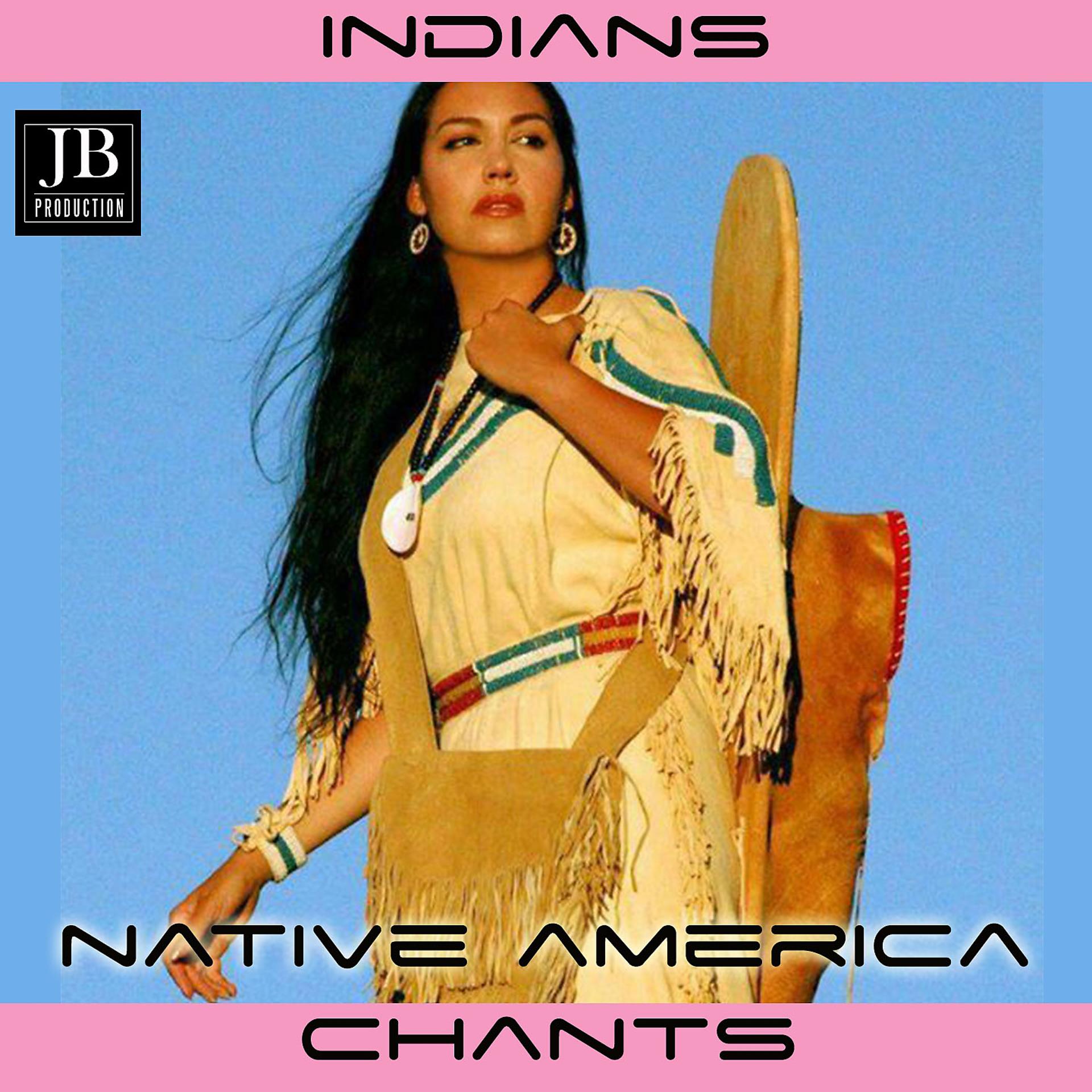 Постер альбома Indians Native America Chants