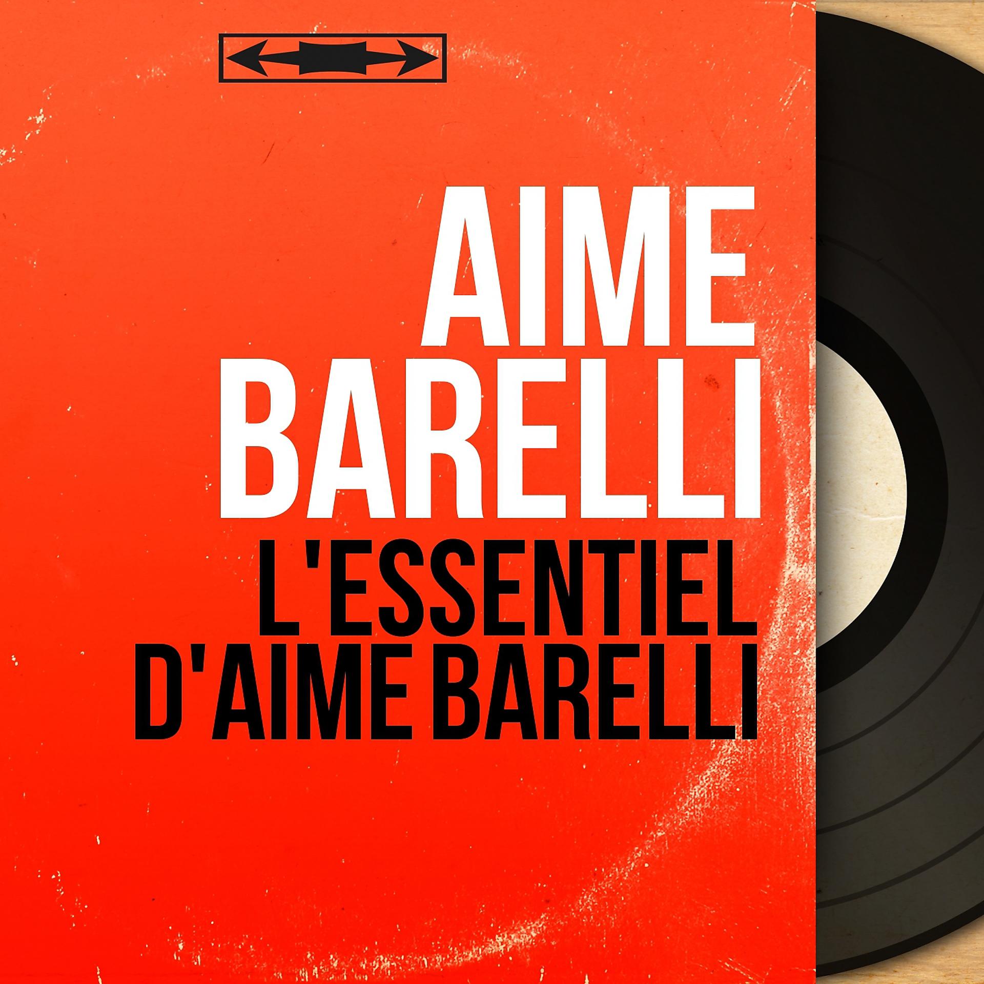Постер альбома L'essentiel d'Aimé Barelli
