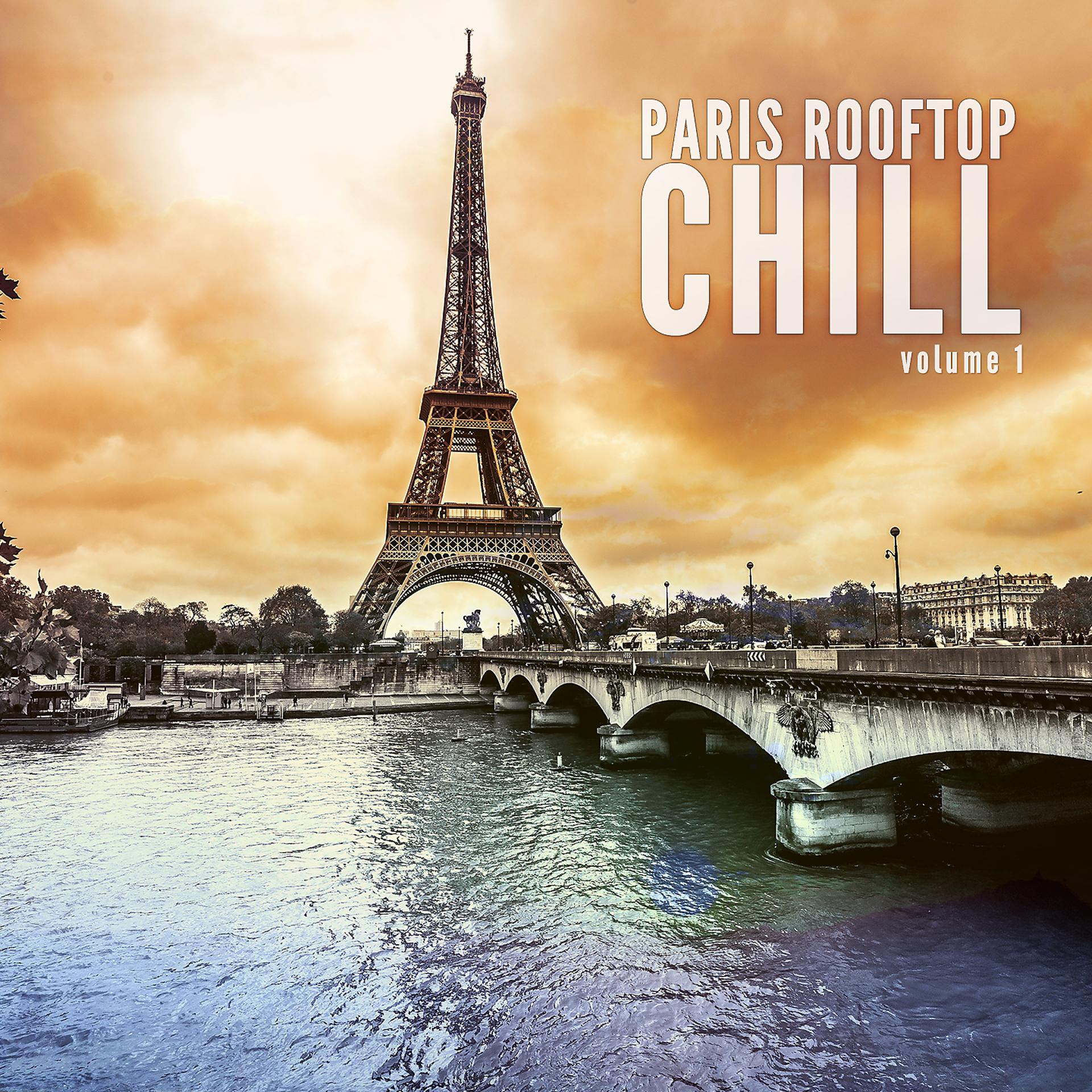 Постер альбома Paris Rooftop Chill, Vol. 1