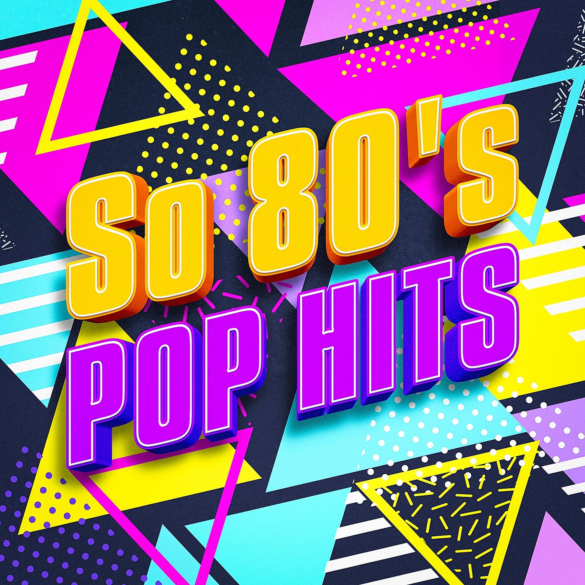 Постер альбома So 80's Pop Hits