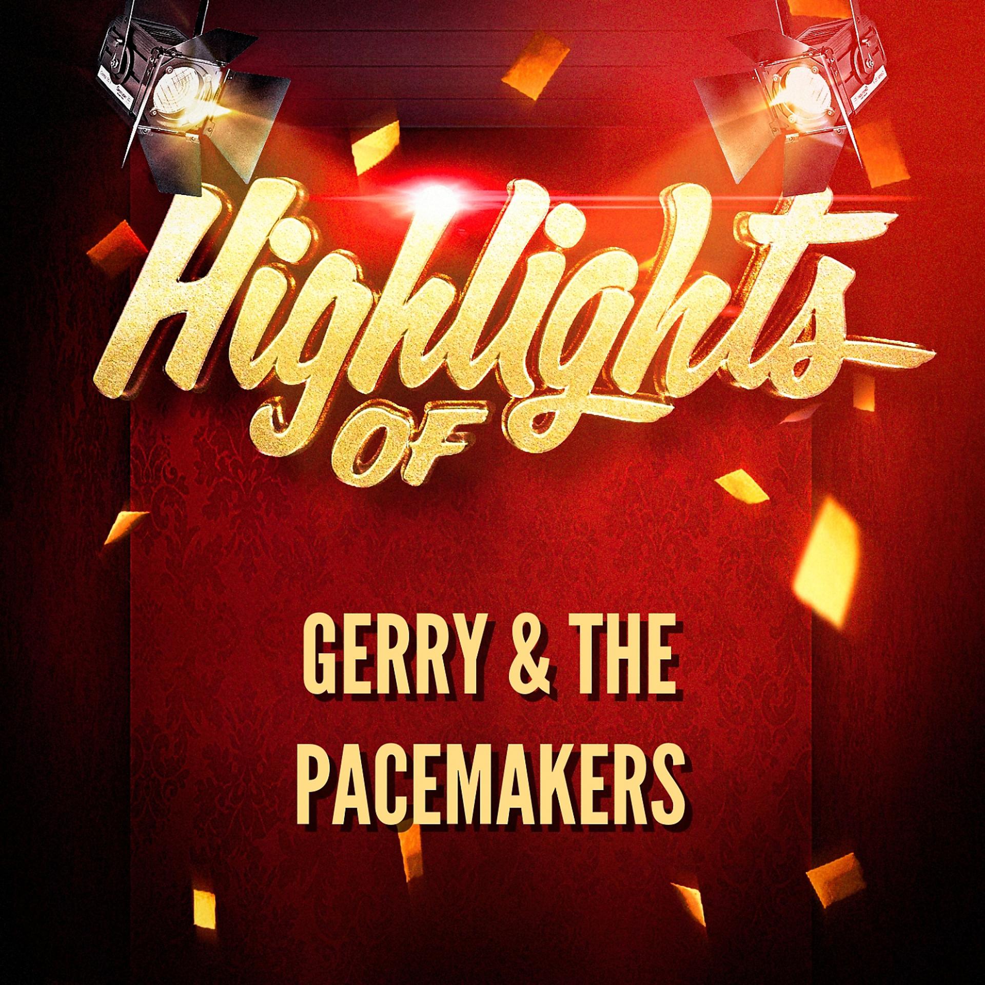 Постер альбома Highlights of Gerry & The Pacemakers