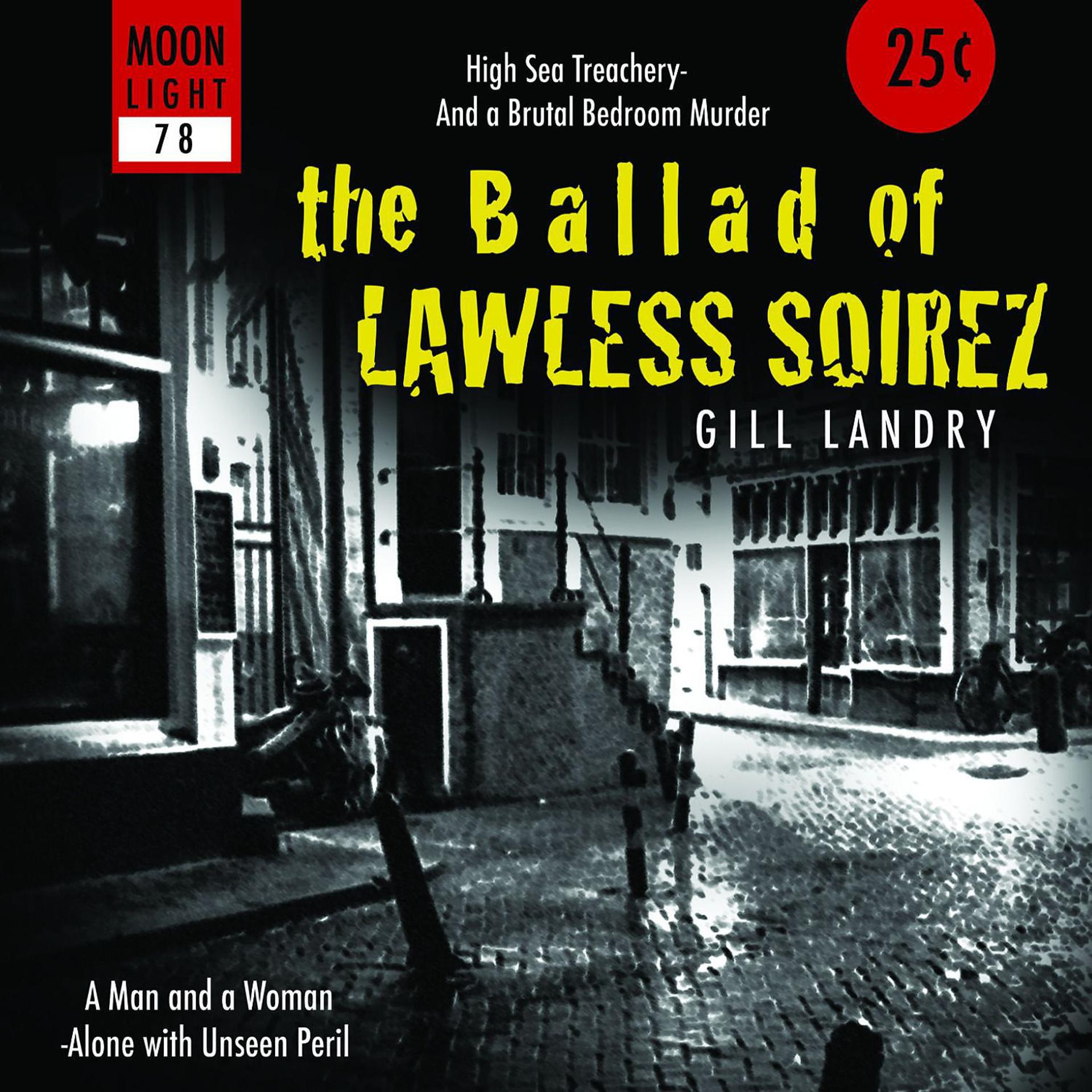Постер альбома The Ballad Of Lawless Soirez