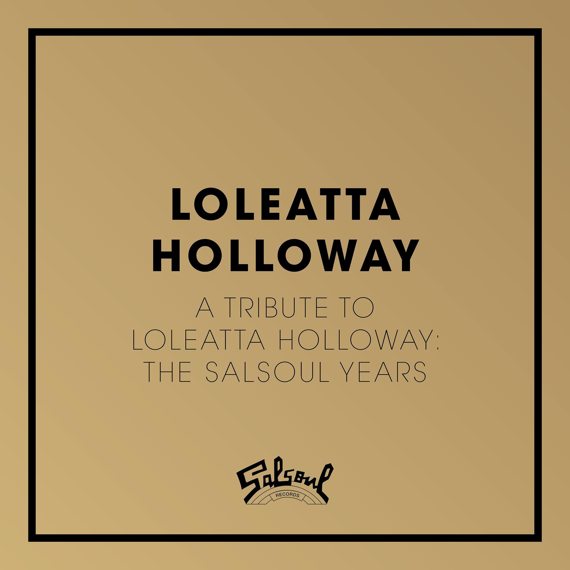 Постер альбома A Tribute To Loleatta Holloway: The Salsoul Years