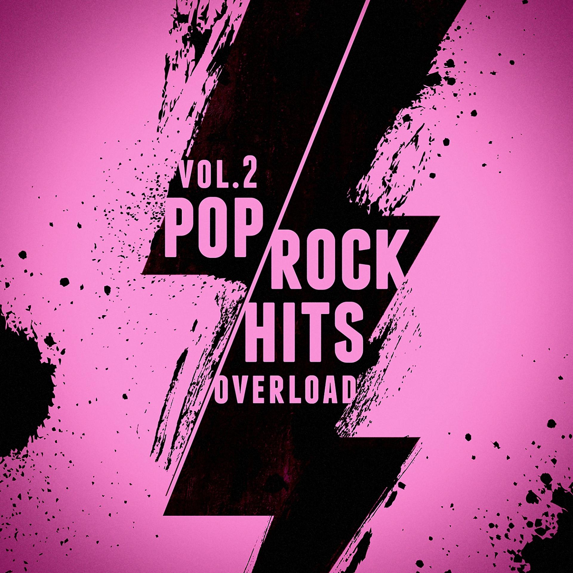 Постер альбома Pop-Rock Hits Overload, Vol. 2