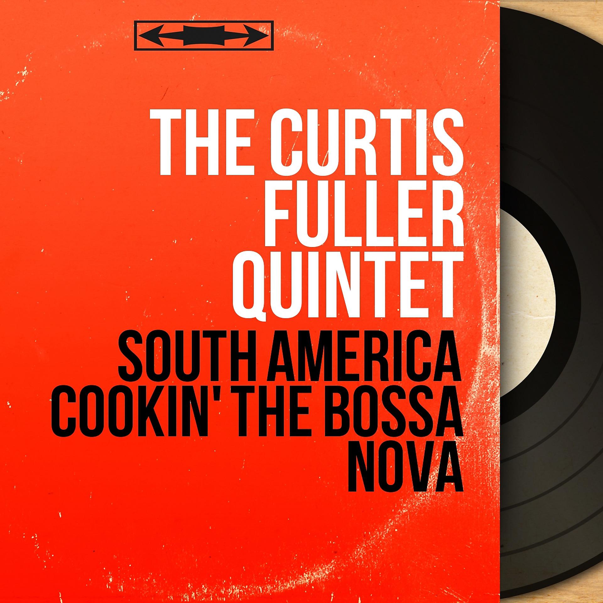 Постер альбома South America Cookin' the Bossa Nova