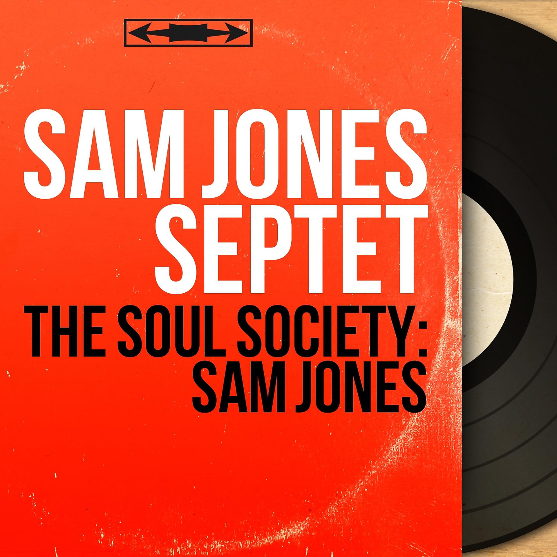 Постер альбома The Soul Society: Sam Jones