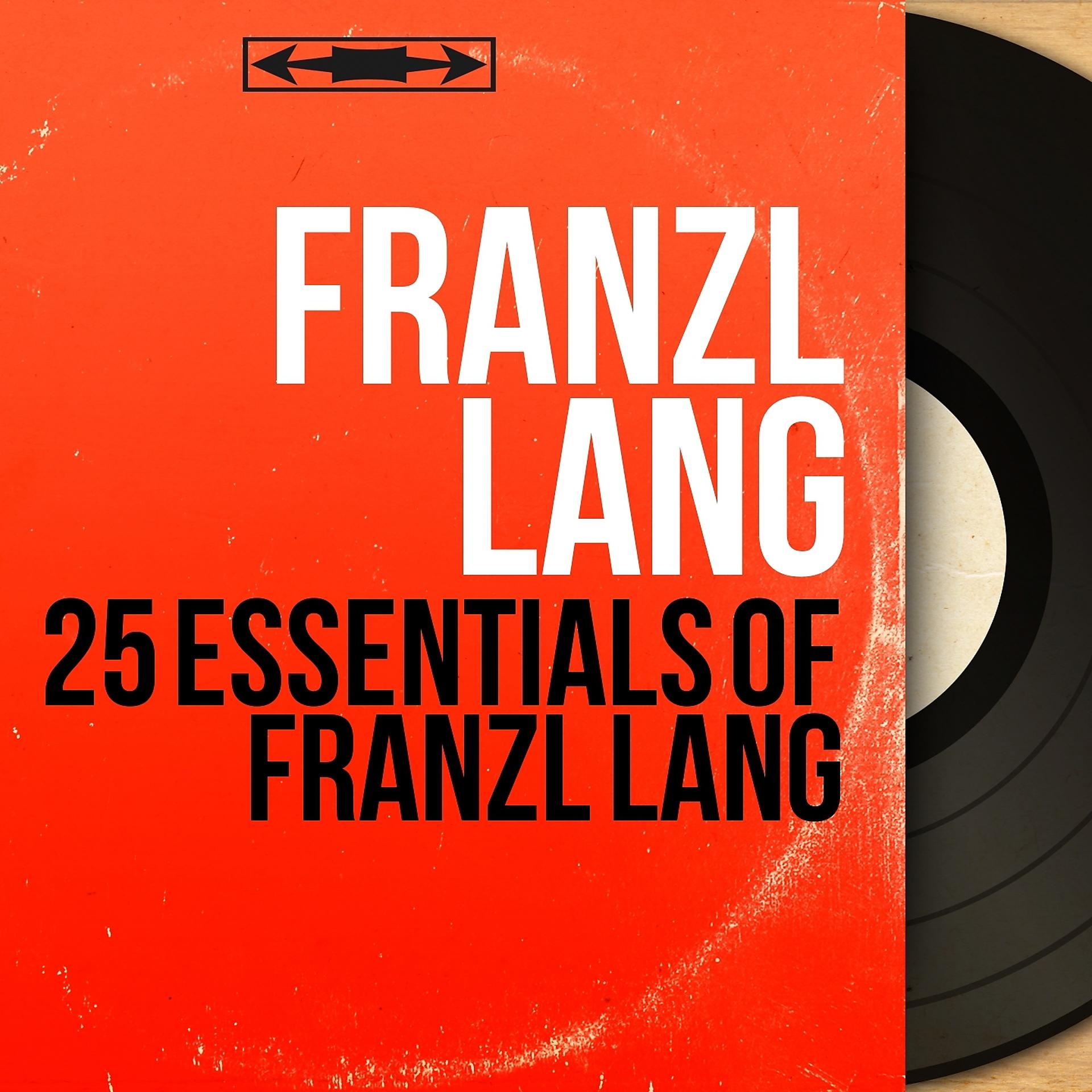 Постер альбома 25 Essentials of Franzl Lang