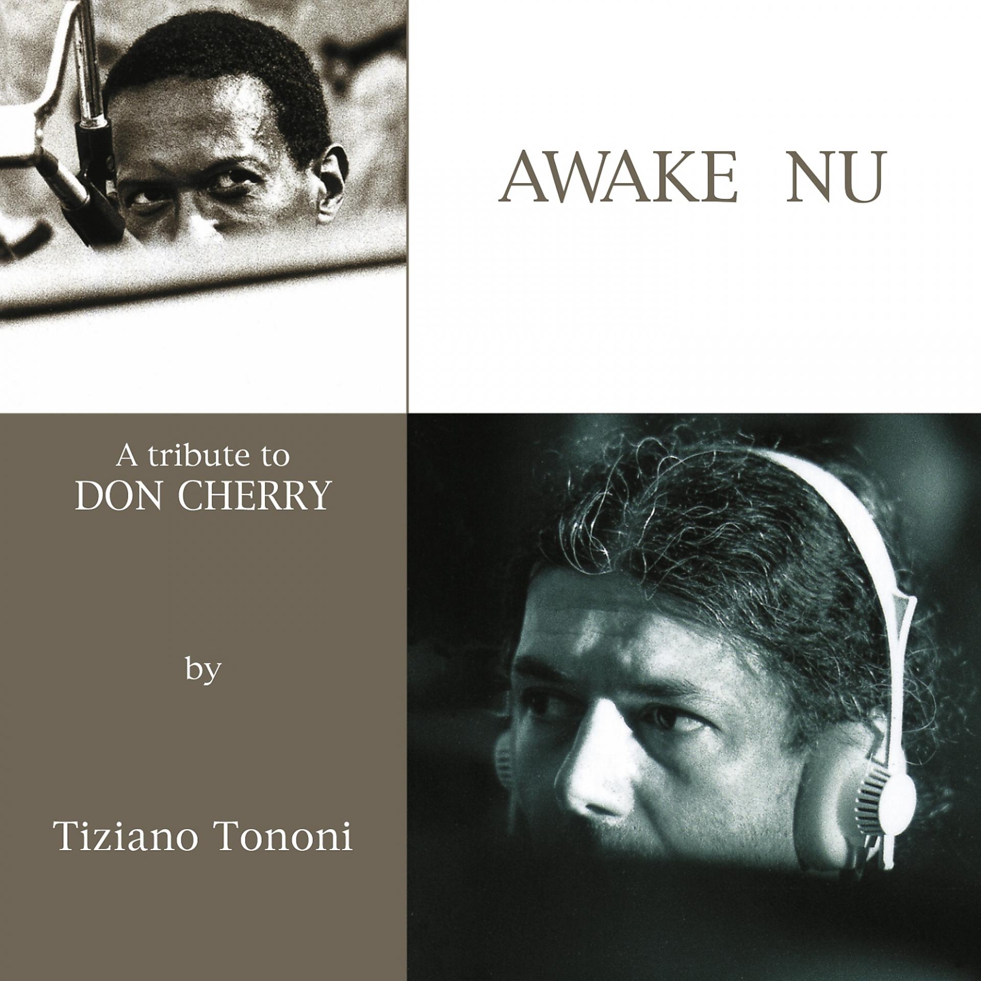 Постер альбома Awake Nu (A Tribute To Don Cherry) Vol. 1 & 2