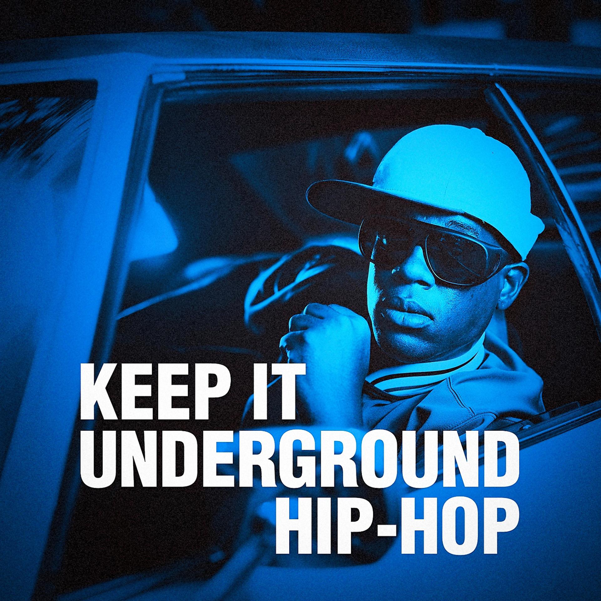 Постер альбома Keep It Underground Hip-Hop