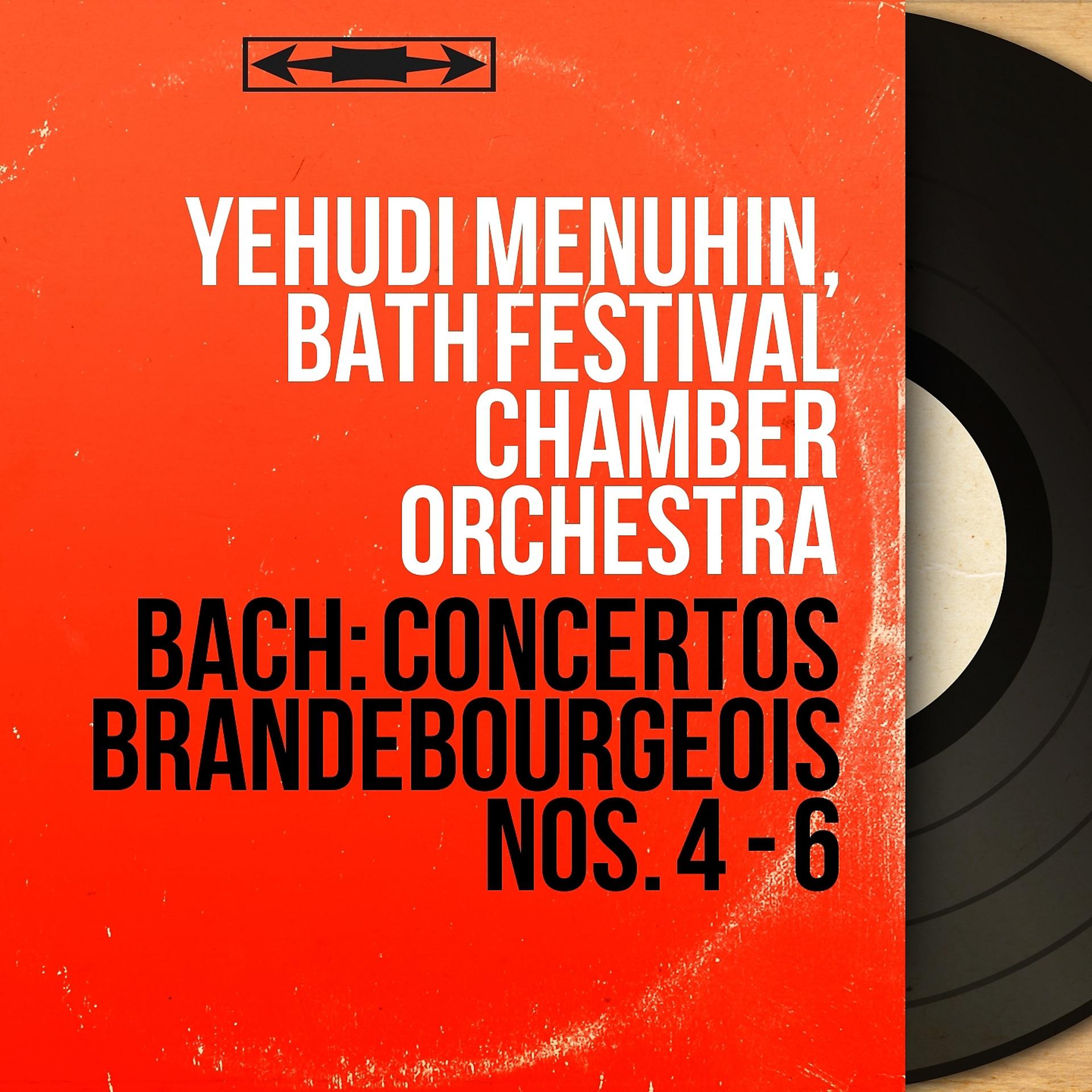 Постер альбома Bach: Concertos brandebourgeois Nos. 4 - 6