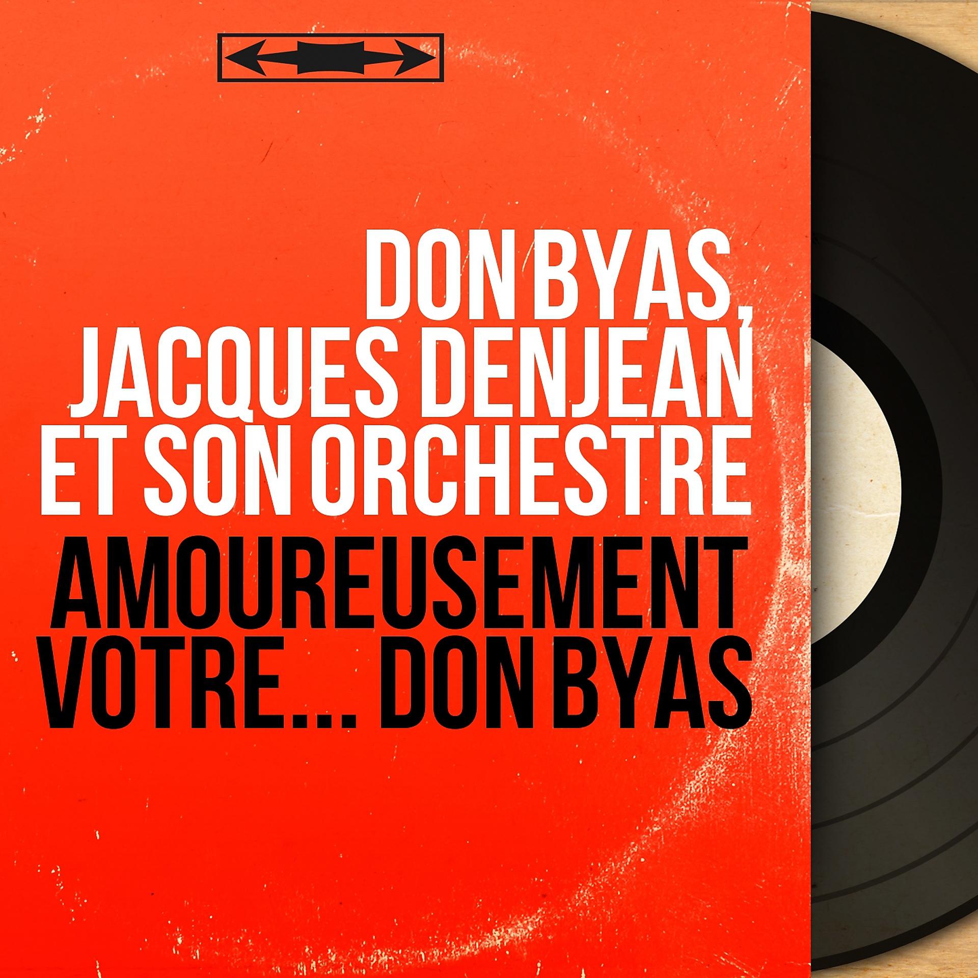 Постер альбома Amoureusement vôtre... Don Byas