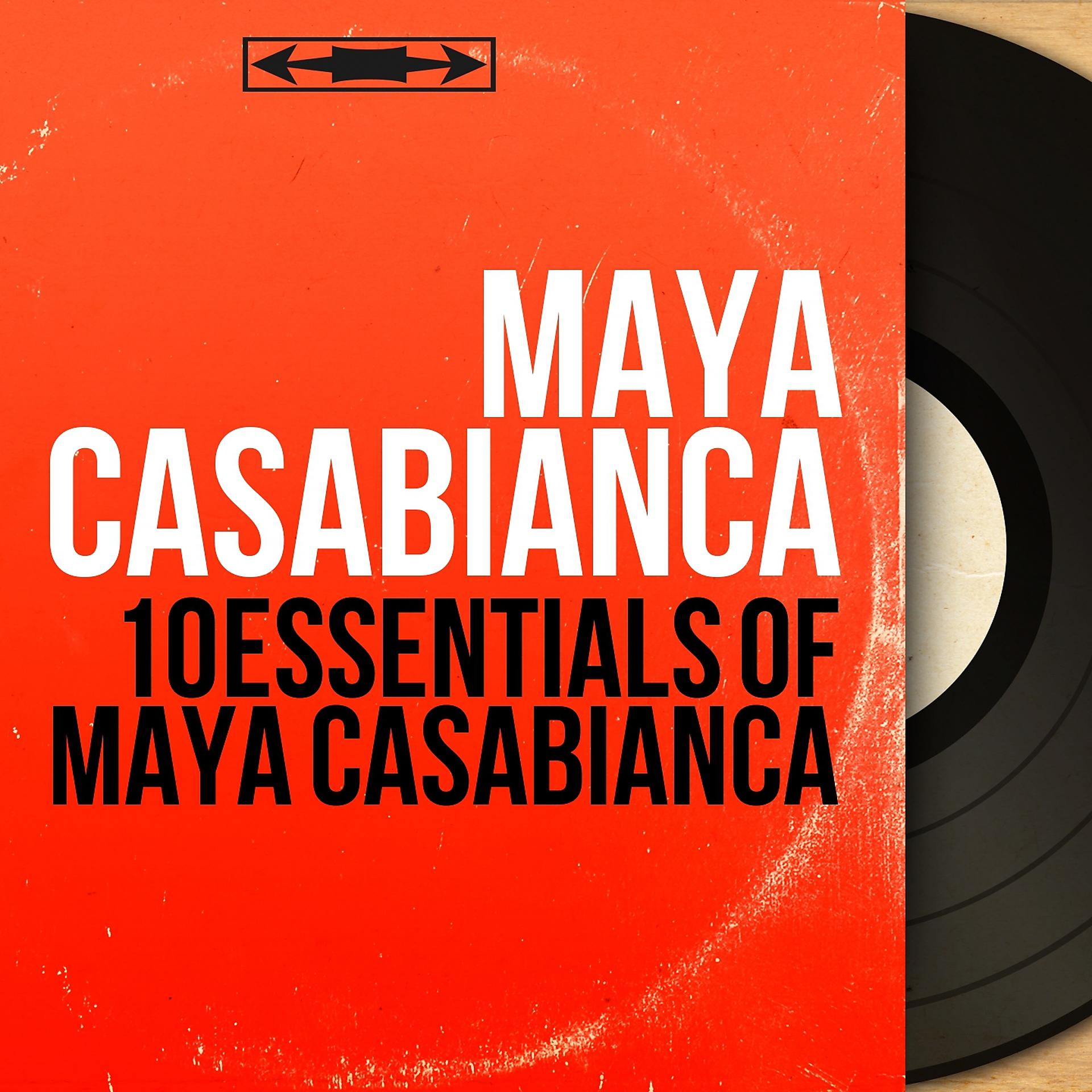 Постер альбома 10 Essentials of Maya Casabianca