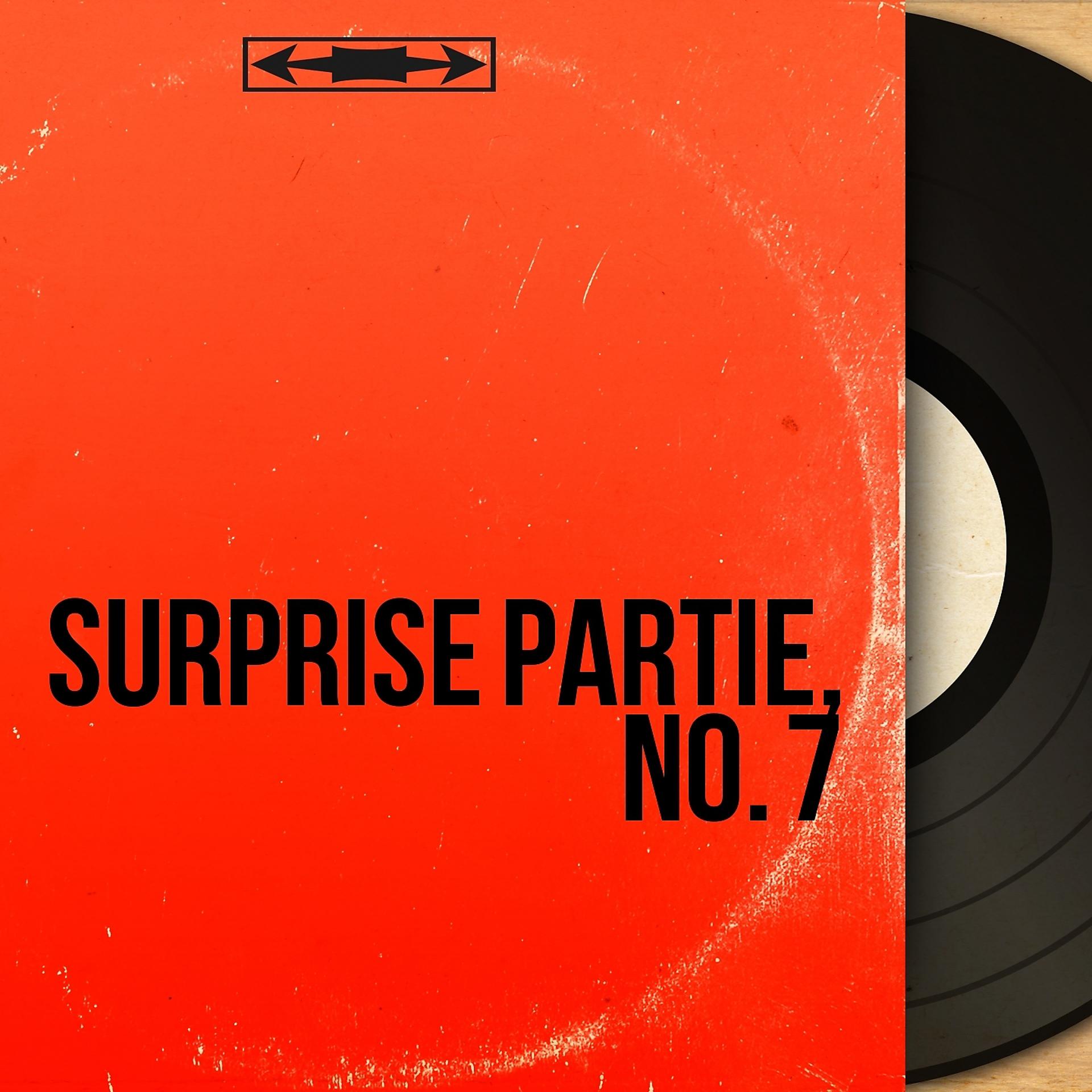 Постер альбома Surprise partie, No. 7