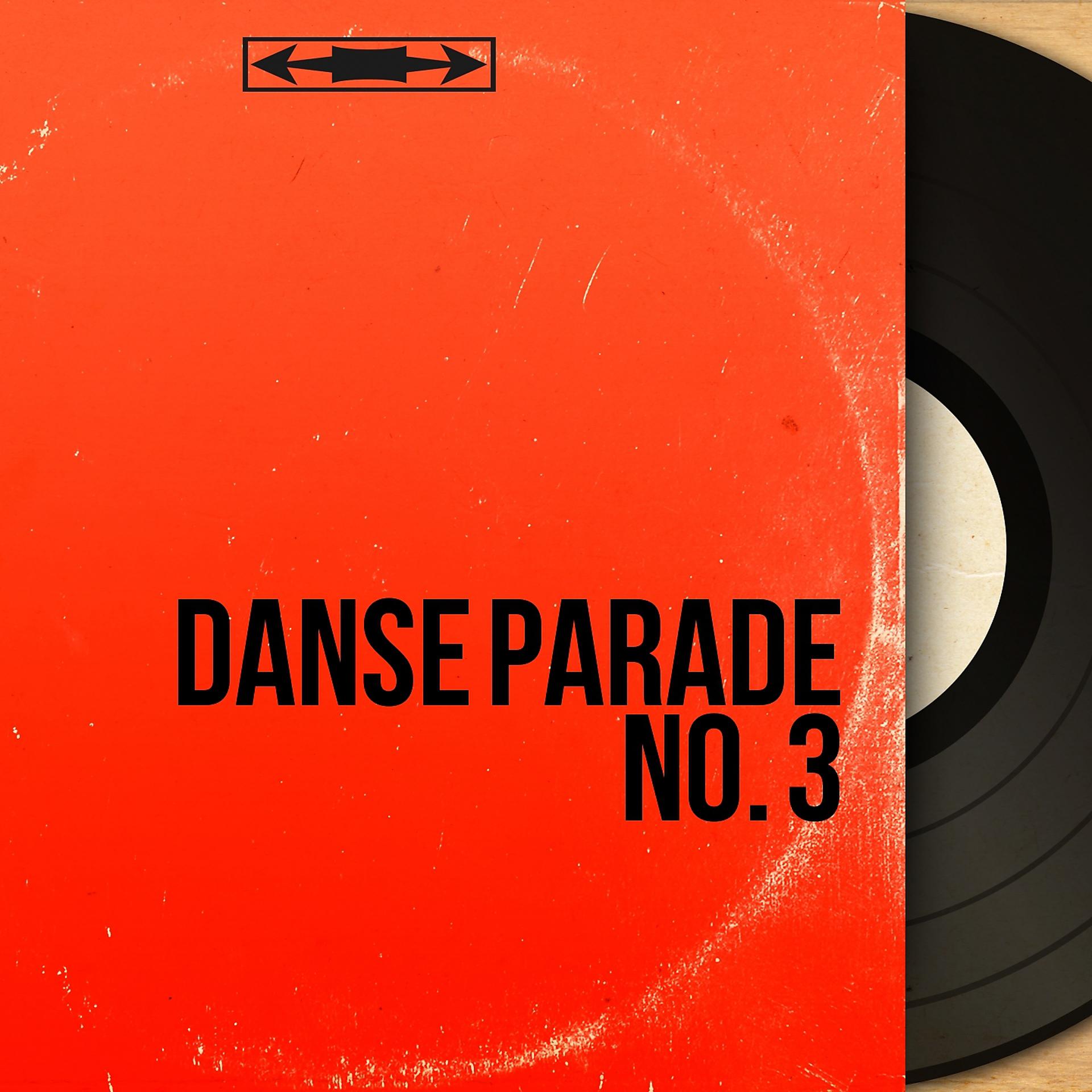 Постер альбома Danse parade No. 3