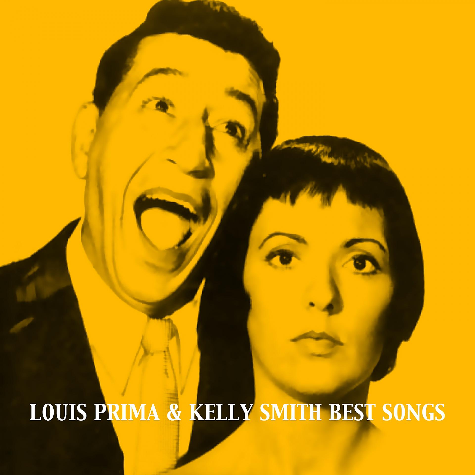 Постер альбома Louis Prima & Kelly Smith, Best Songs