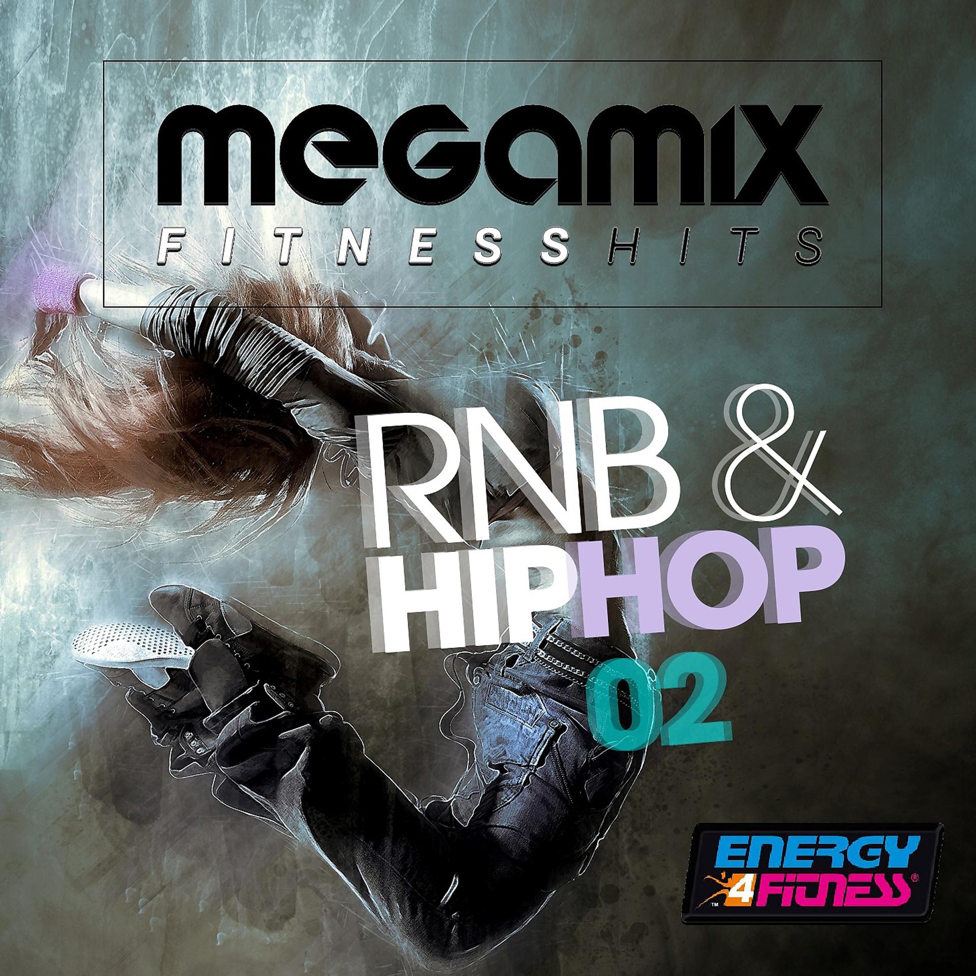 Постер альбома Megamix Fitness Hits RNB & Hip Hop for Running 02