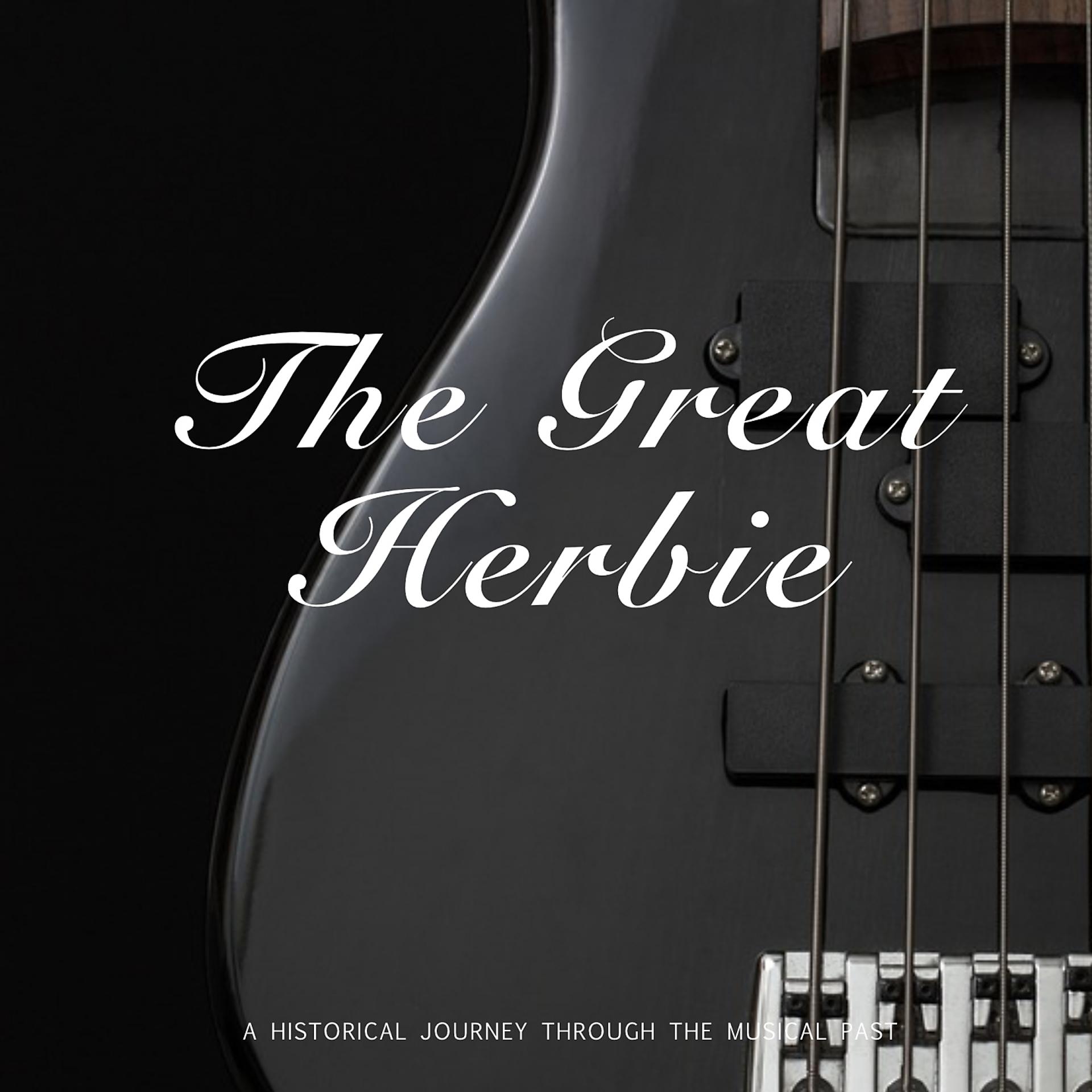Постер альбома The Great Herbie