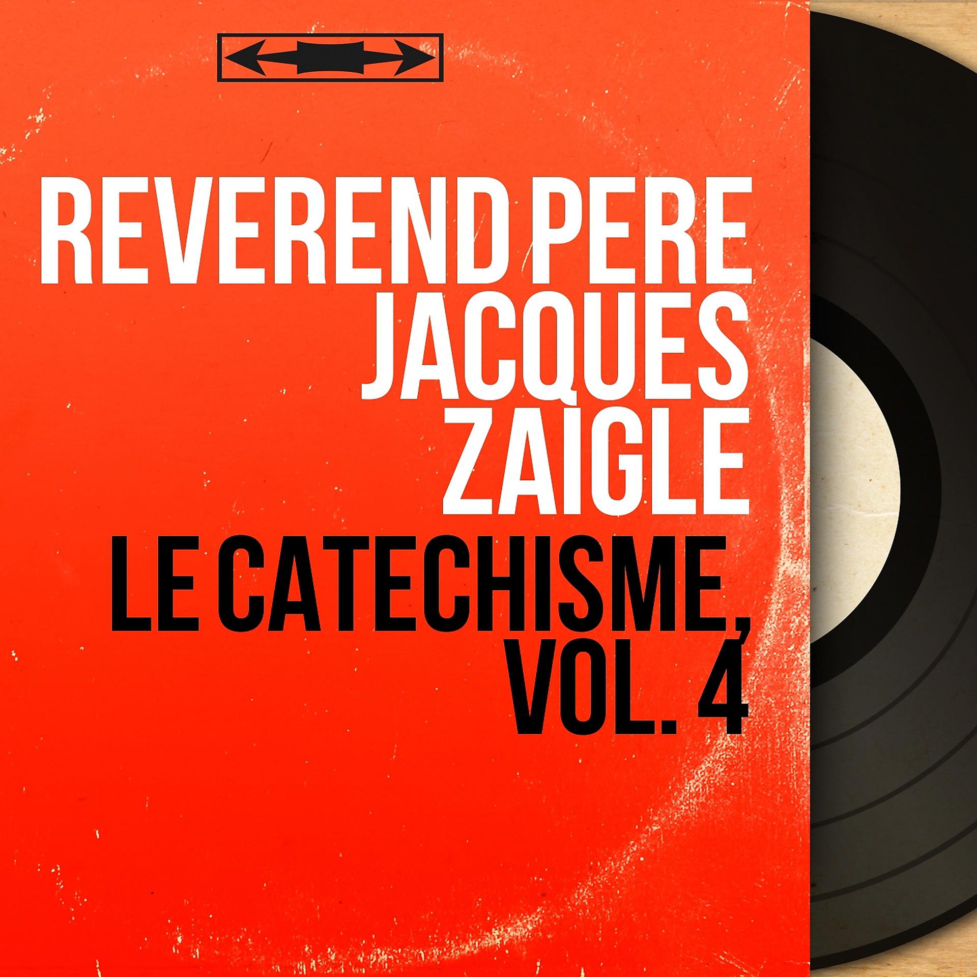 Постер альбома Le catéchisme, vol. 4