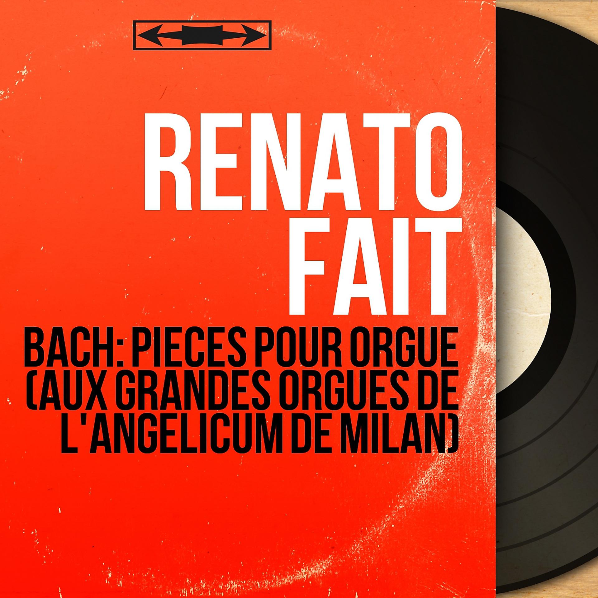 Постер альбома Bach: Pièces pour orgue (Aux grandes orgues de l'Angelicum de Milan)