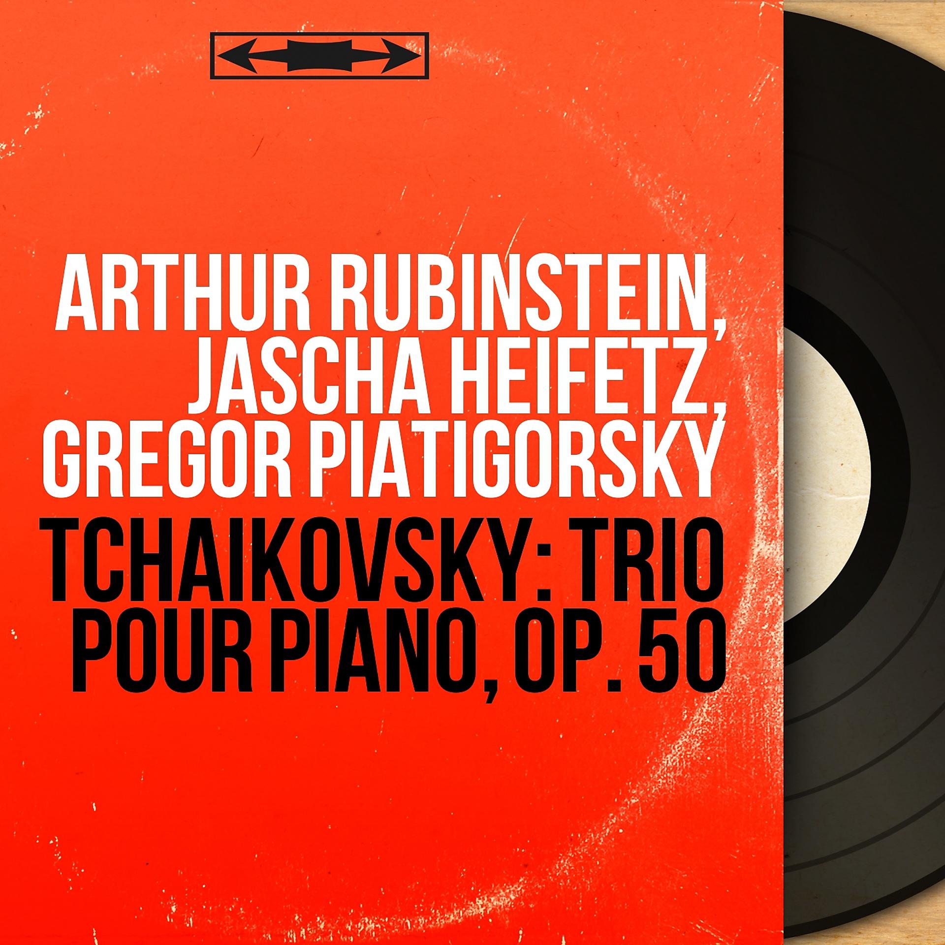 Постер альбома Tchaikovsky: Trio pour piano, Op. 50