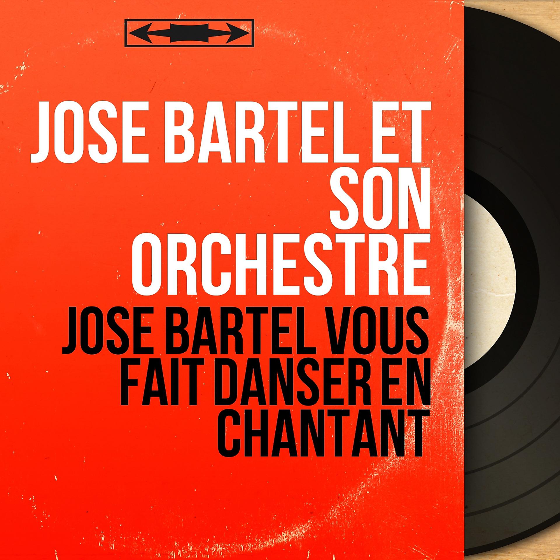 Постер альбома José Bartel vous fait danser en chantant